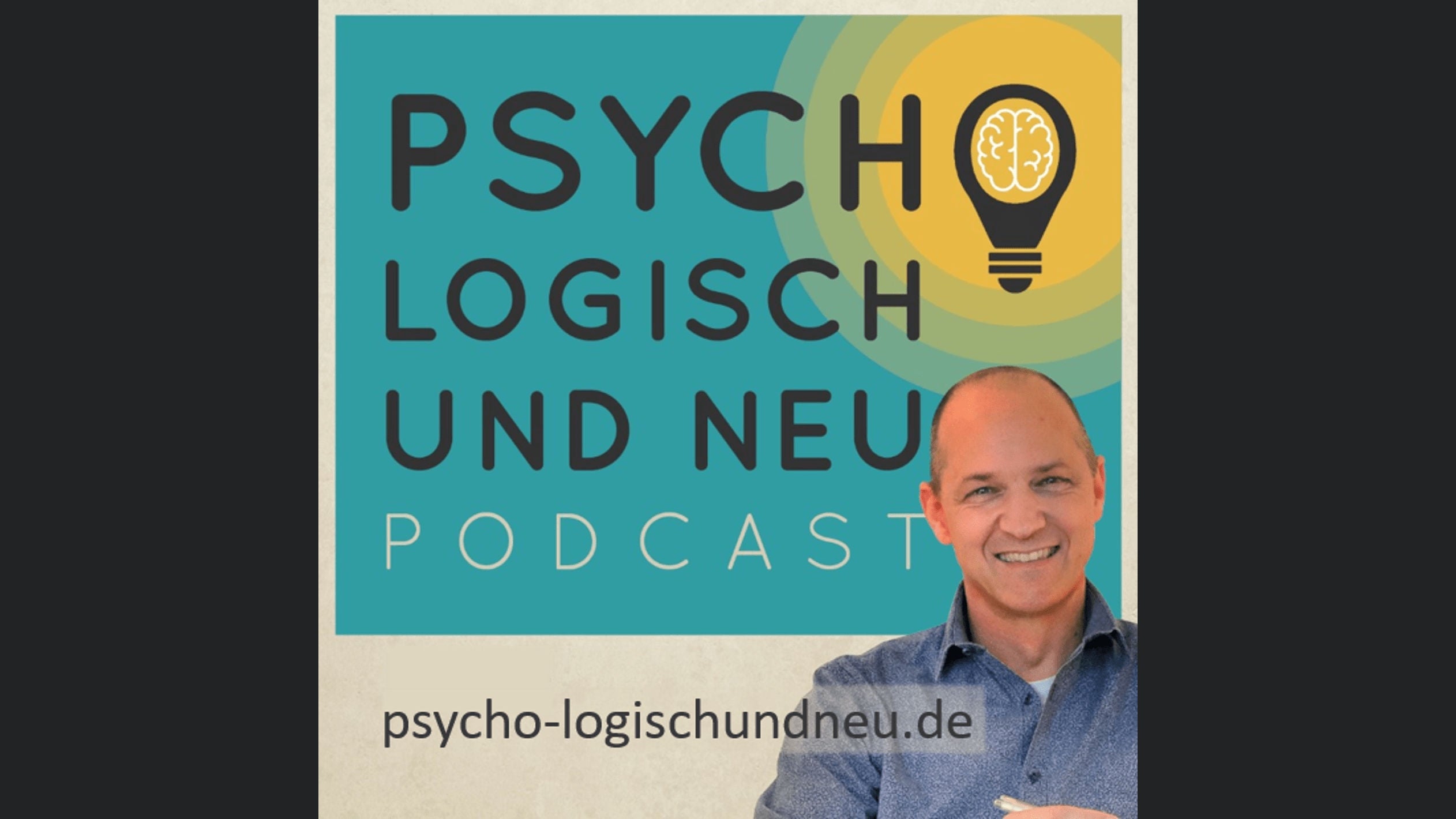 Psychologisch und neu, der Psychotherapie-Podcast