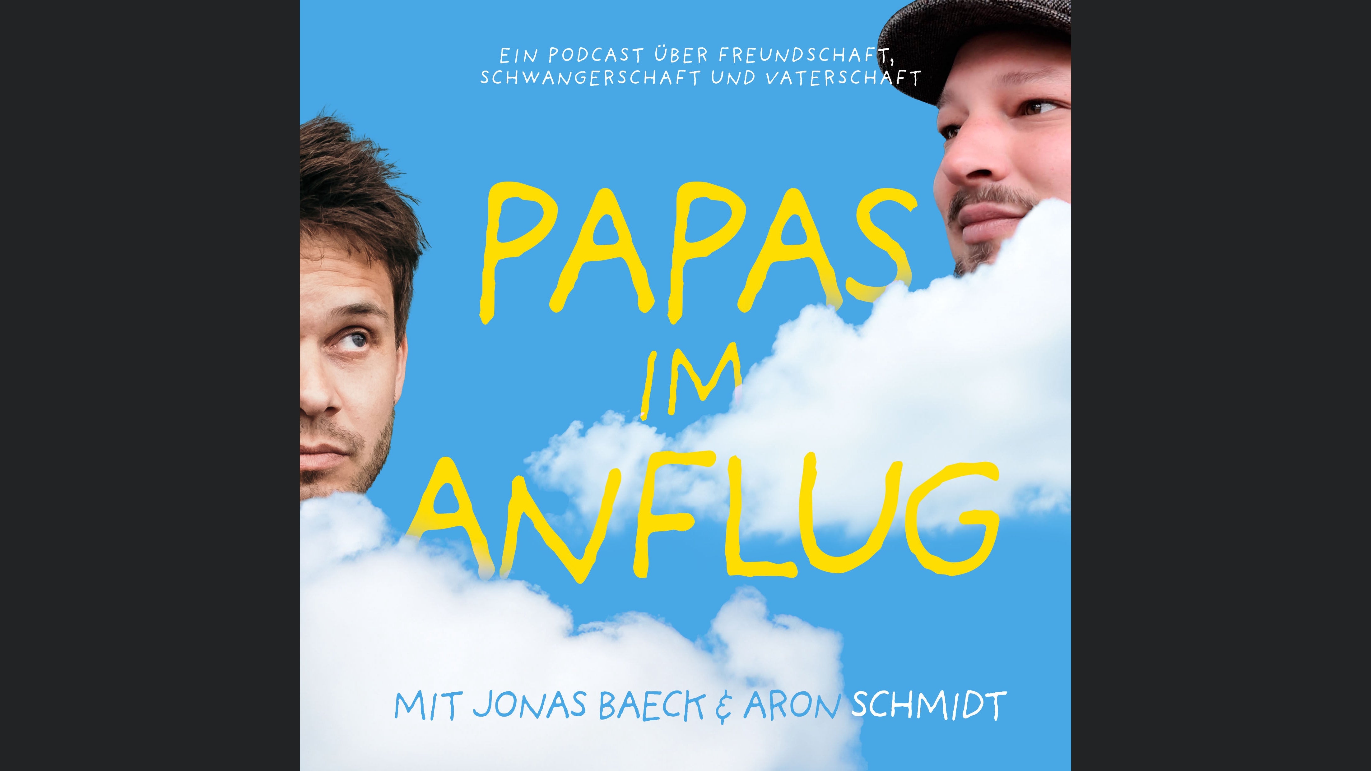 Papas im Anflug - Ein Podcast über Freundschaft, Schwangerschaft und Vaterschaft