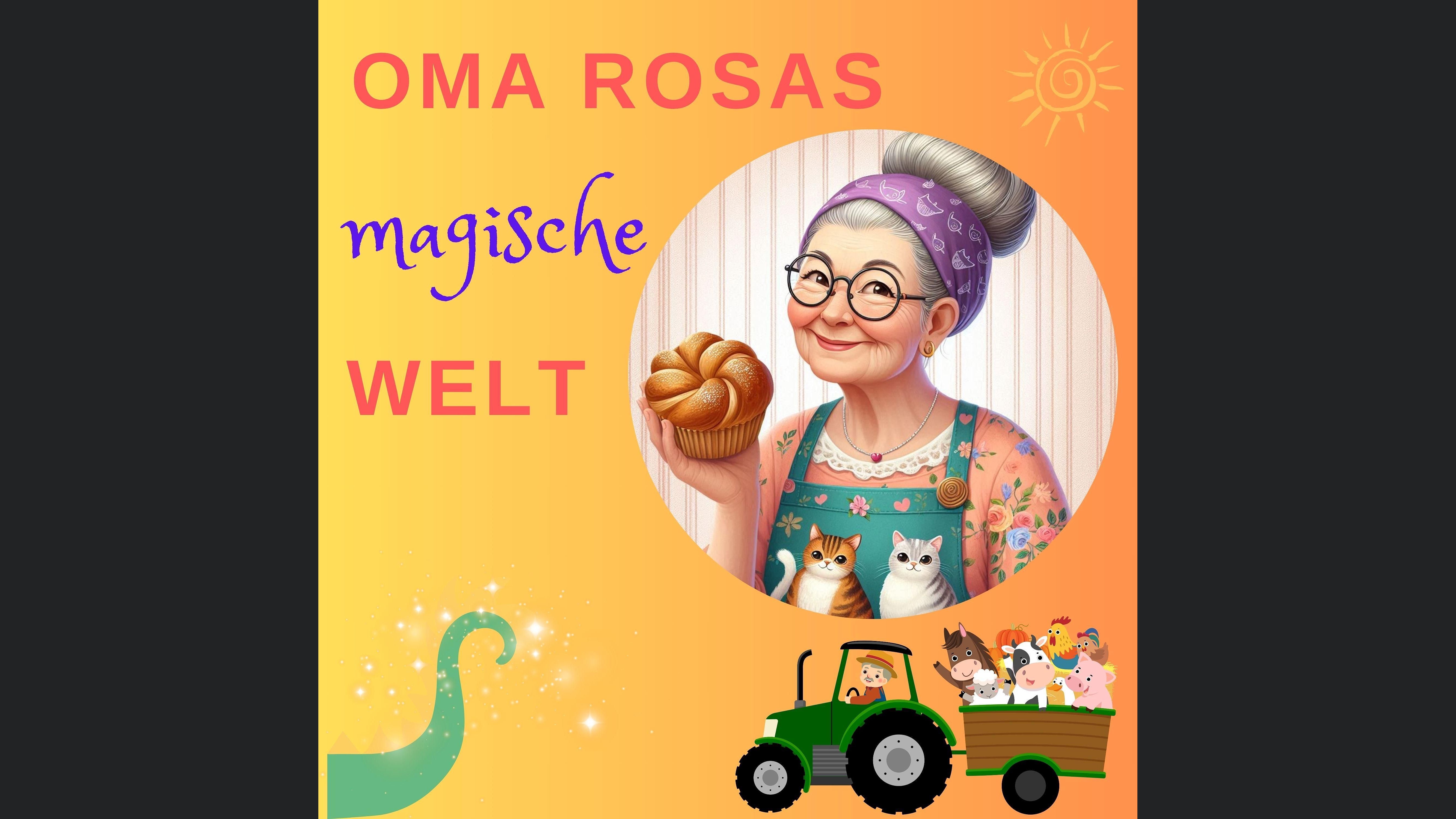 Oma Rosas magische Welt