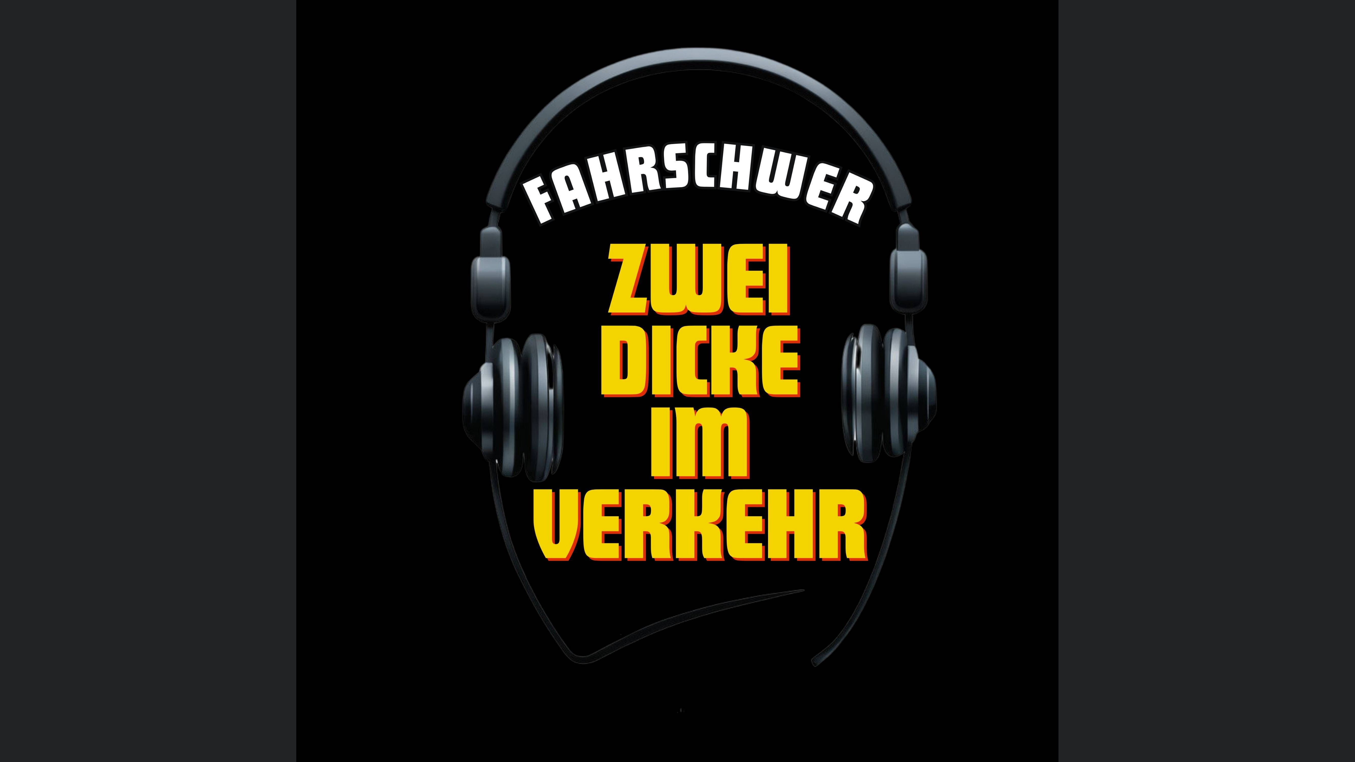 FahrSchwer - Zwei Dicke im Verkehr mit Marc und Dominik