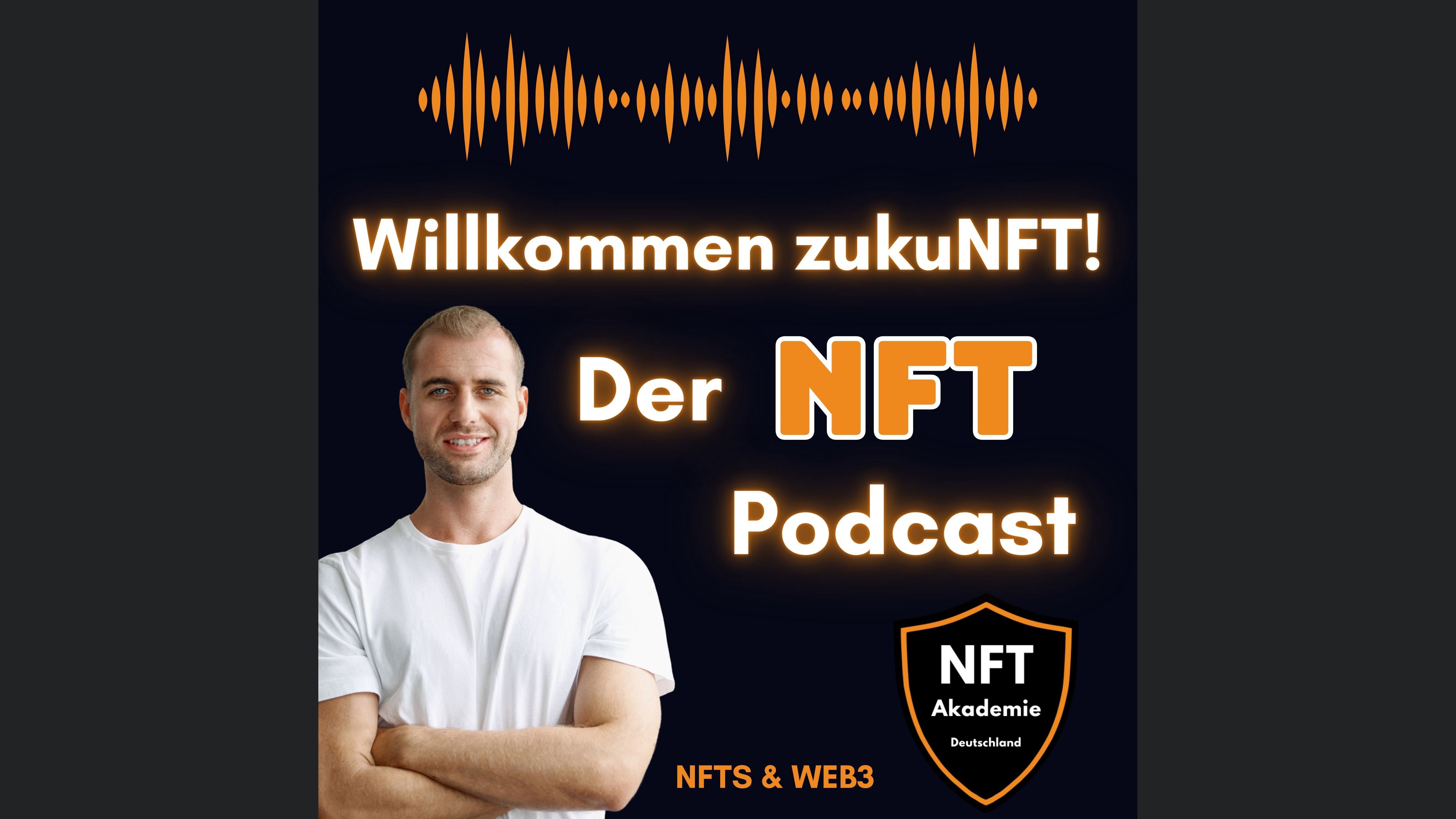 Willkommen zukuNFT! Der NFT Podcast