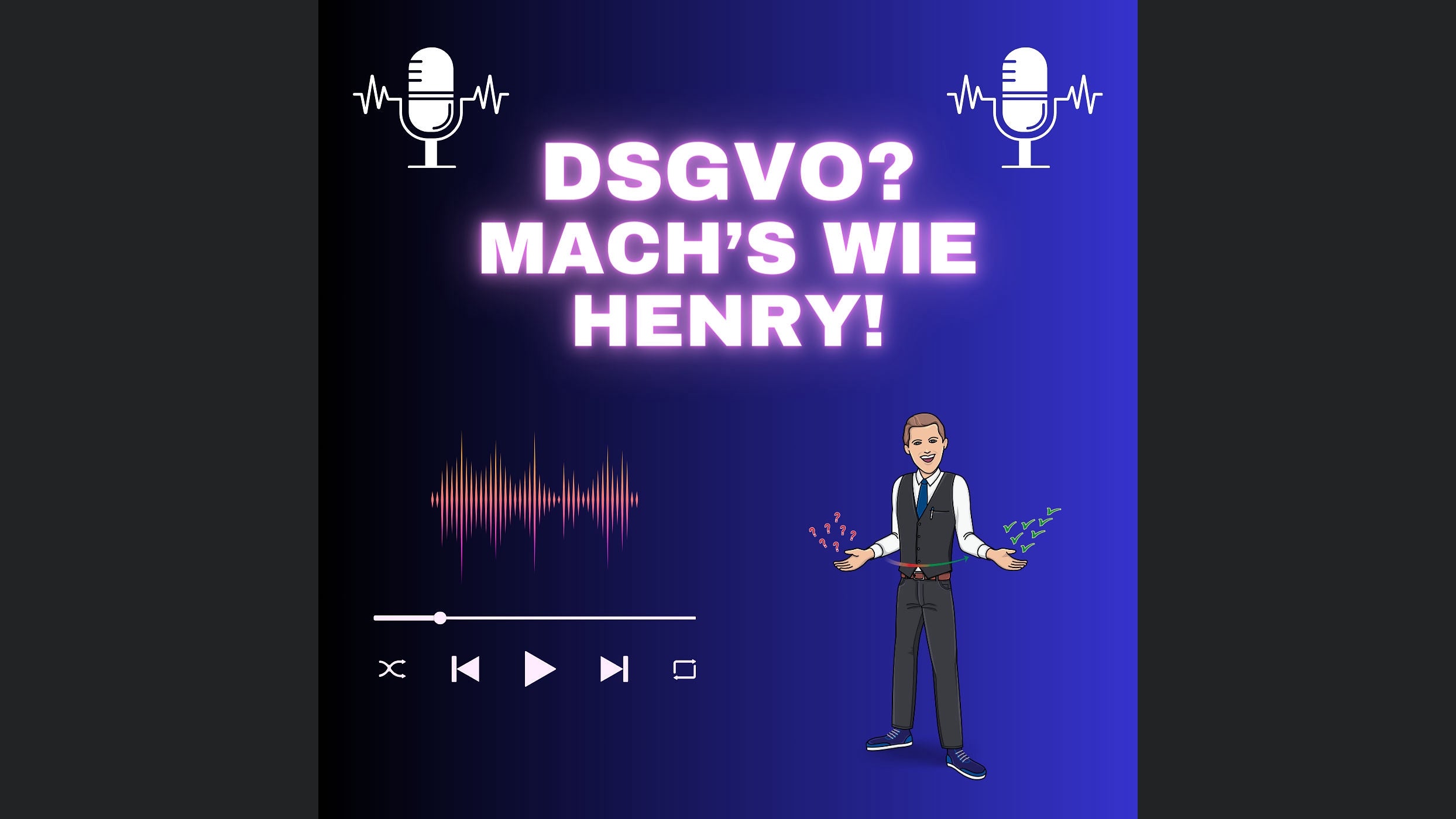 DSGVO? Mach's wie Henry!