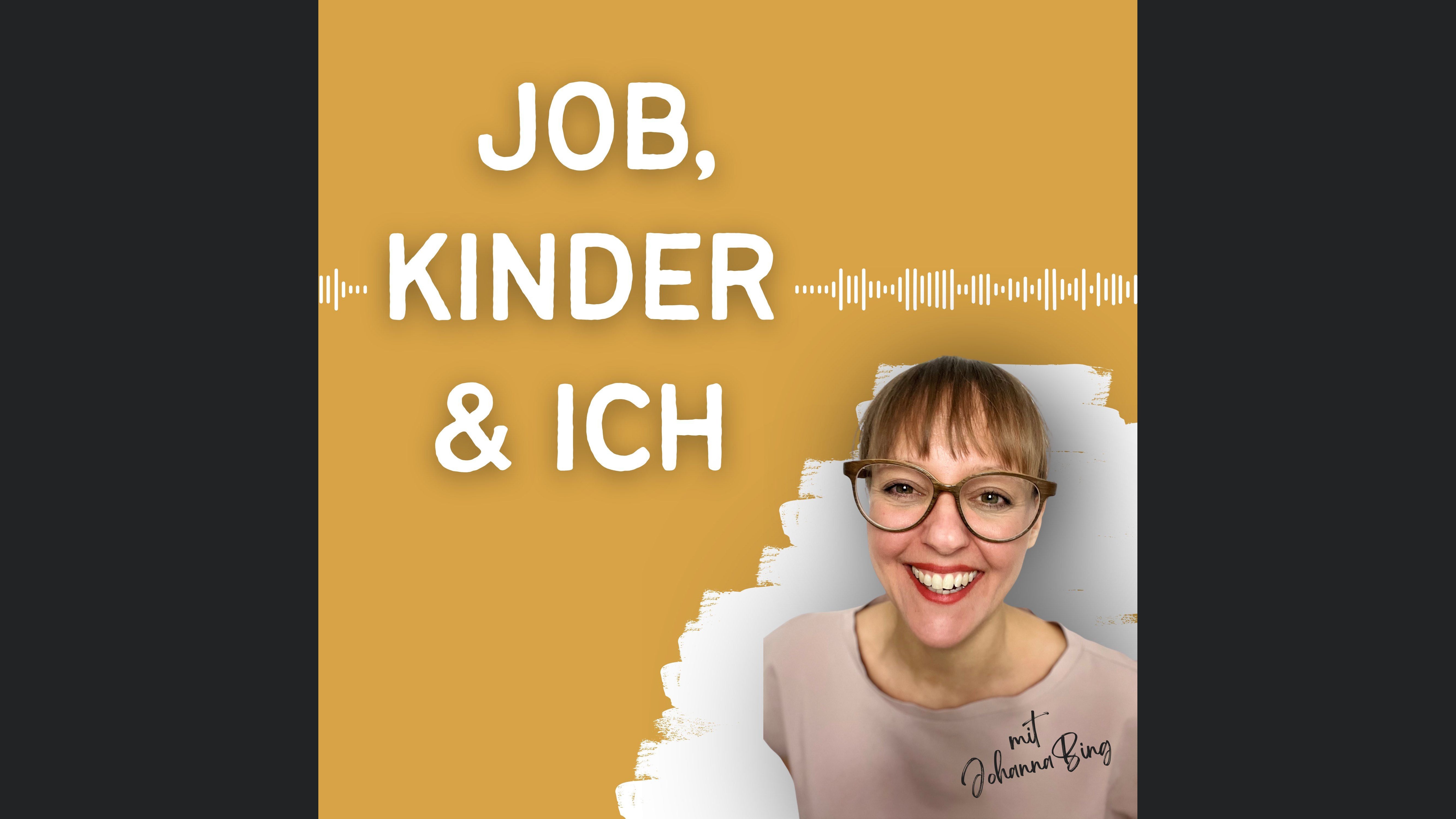 Job, Kinder & Ich