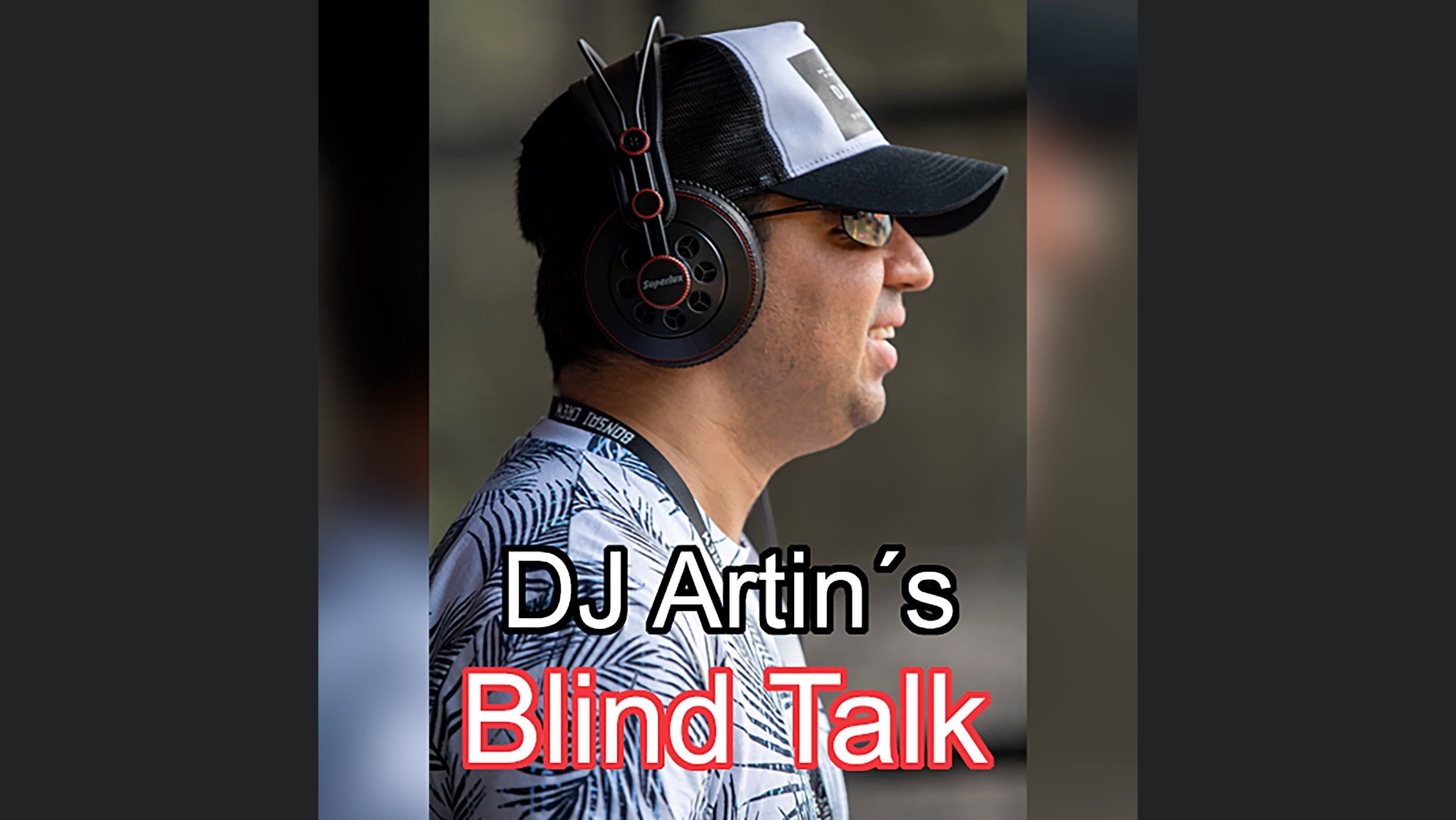 DJ Artins Blind Talk