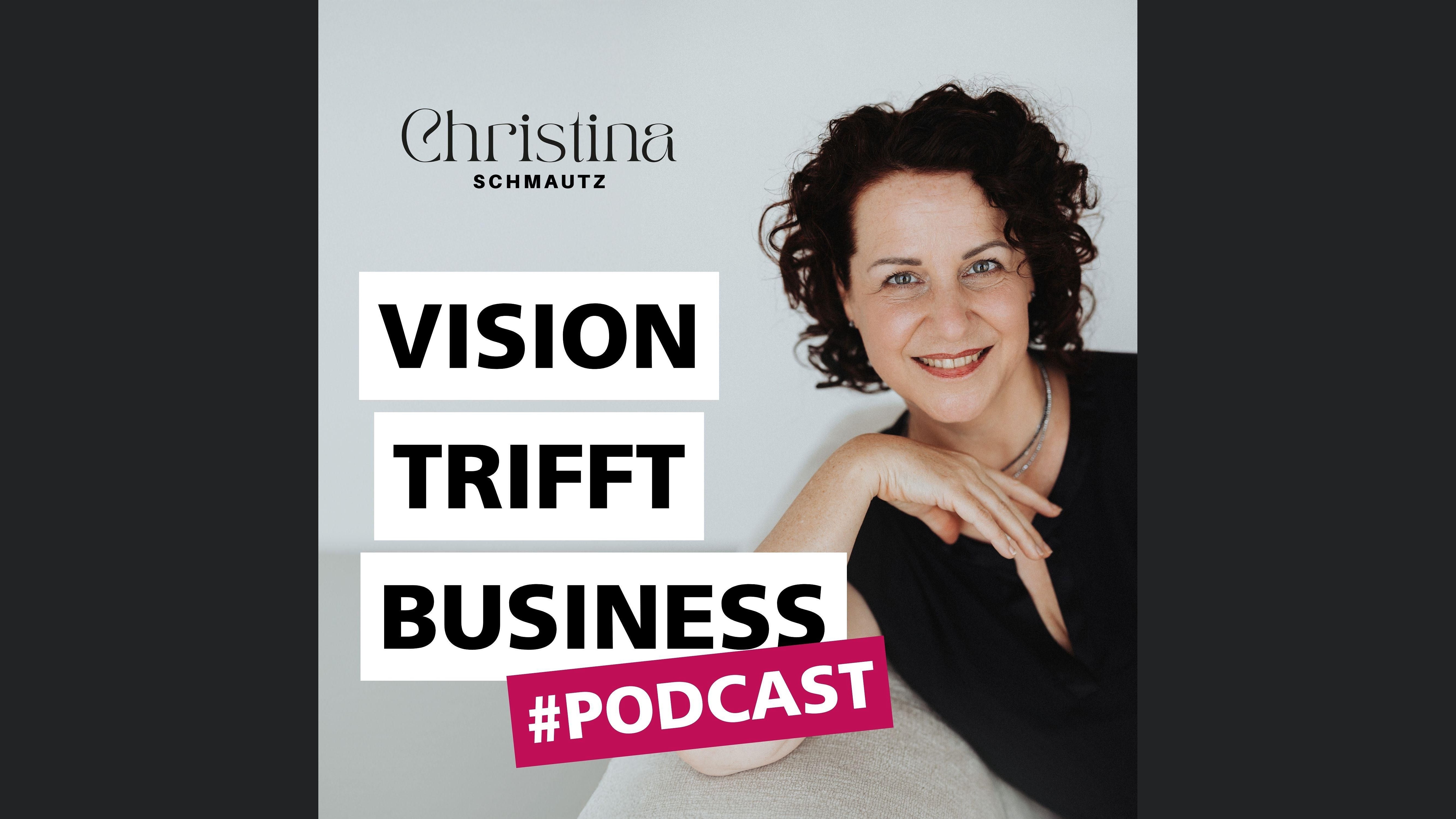 Vision trifft Business - Podcast