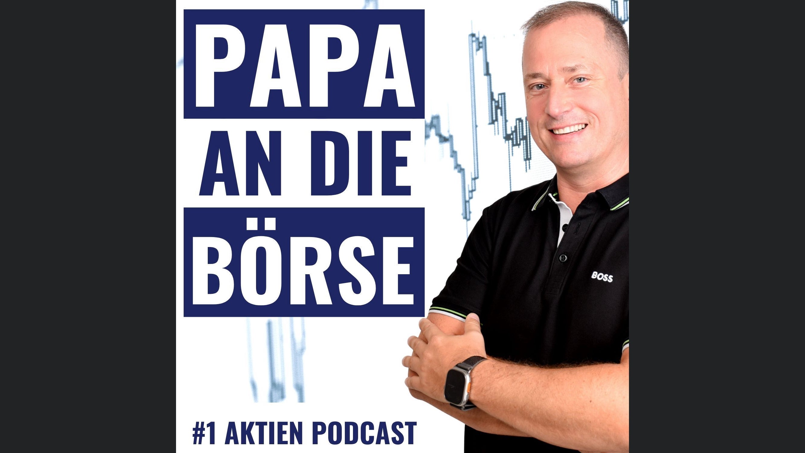 PAPA AN DIE BÖRSE - #1 Aktien Podcast für Väter