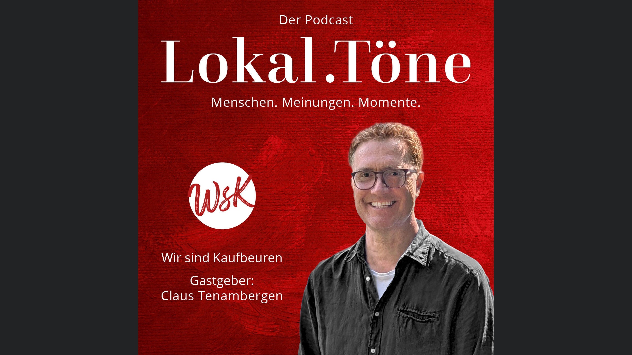 Lokal.Töne - der Podcast von Wir sind Kaufbeuren