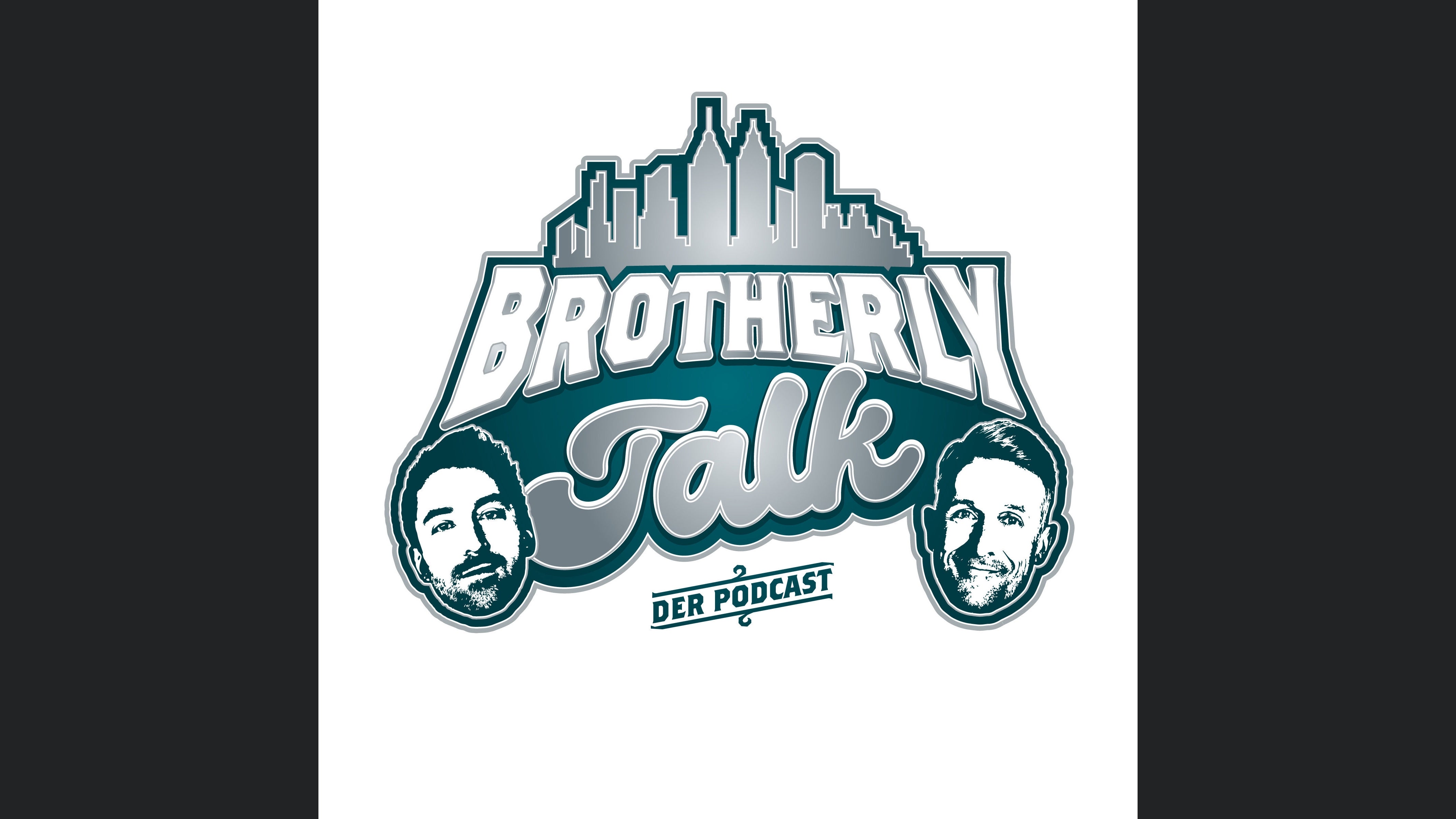 BROTHERLY TALK - Der Philadelphia Eagles Podcast