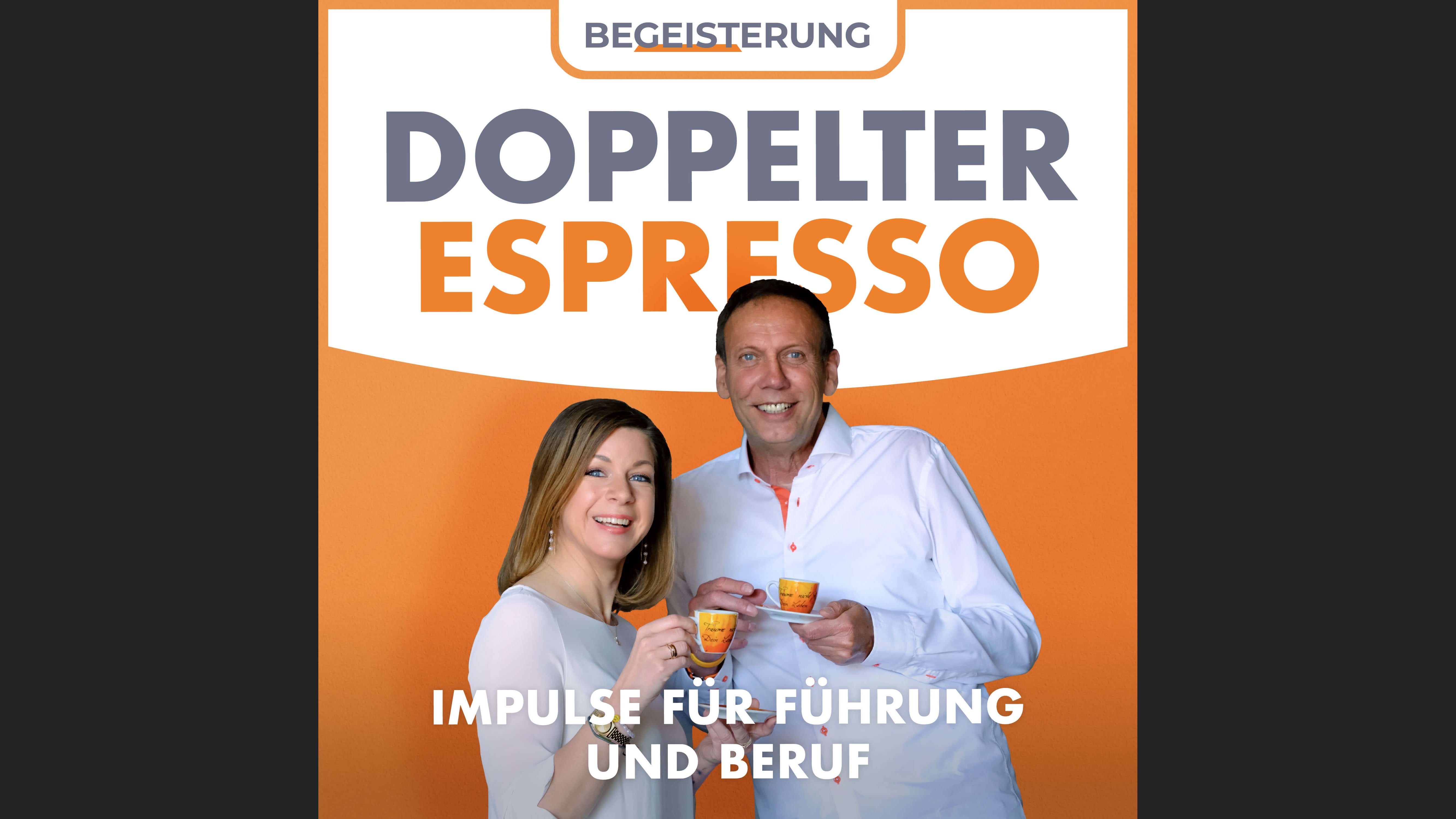 Doppelter Espresso! Hochkonzentrierte Impulse für Führung und Beruf