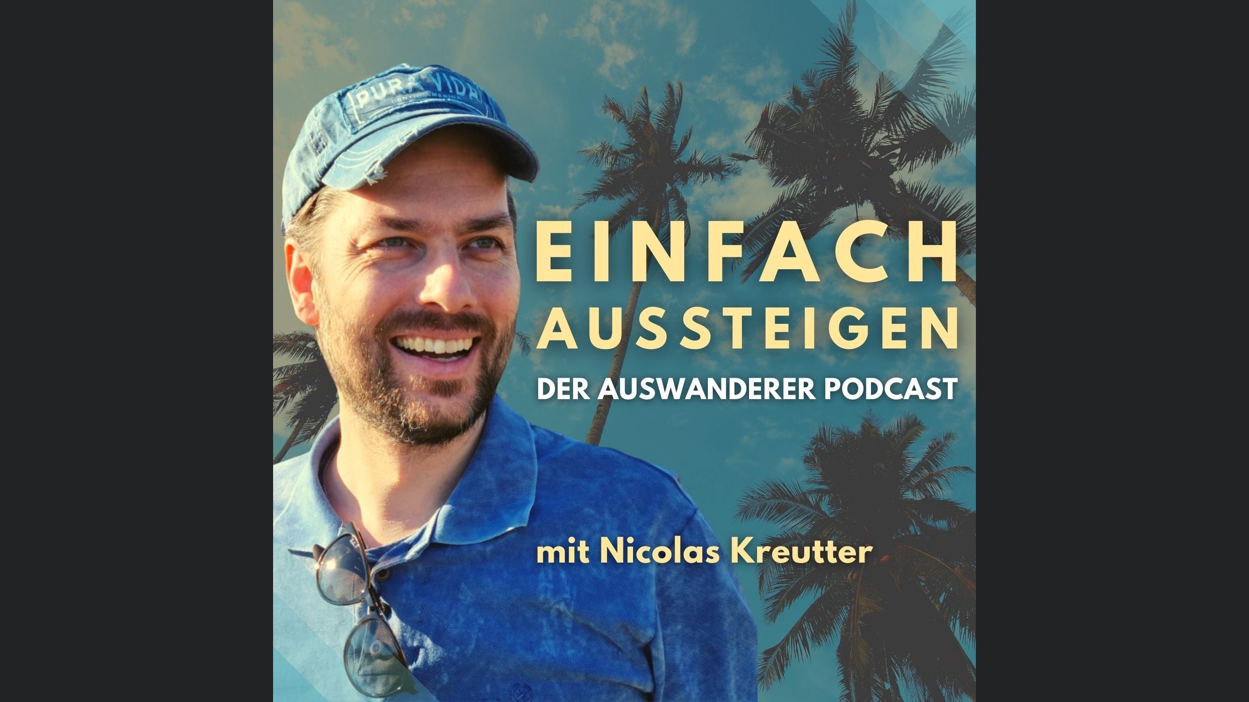 EINFACH AUSSTEIGEN – Der Auswanderer Podcast