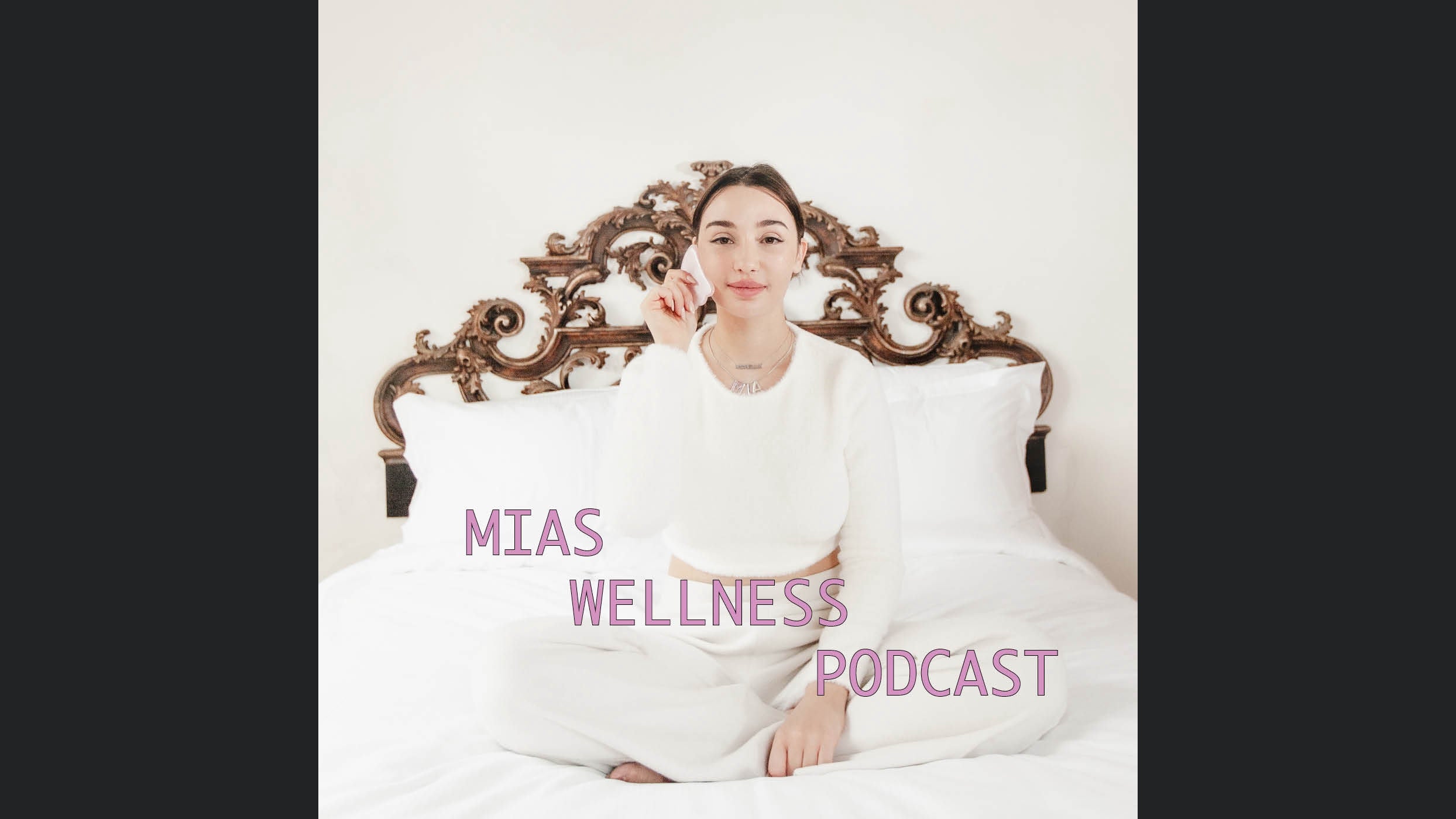 Mias Wellness Podcast