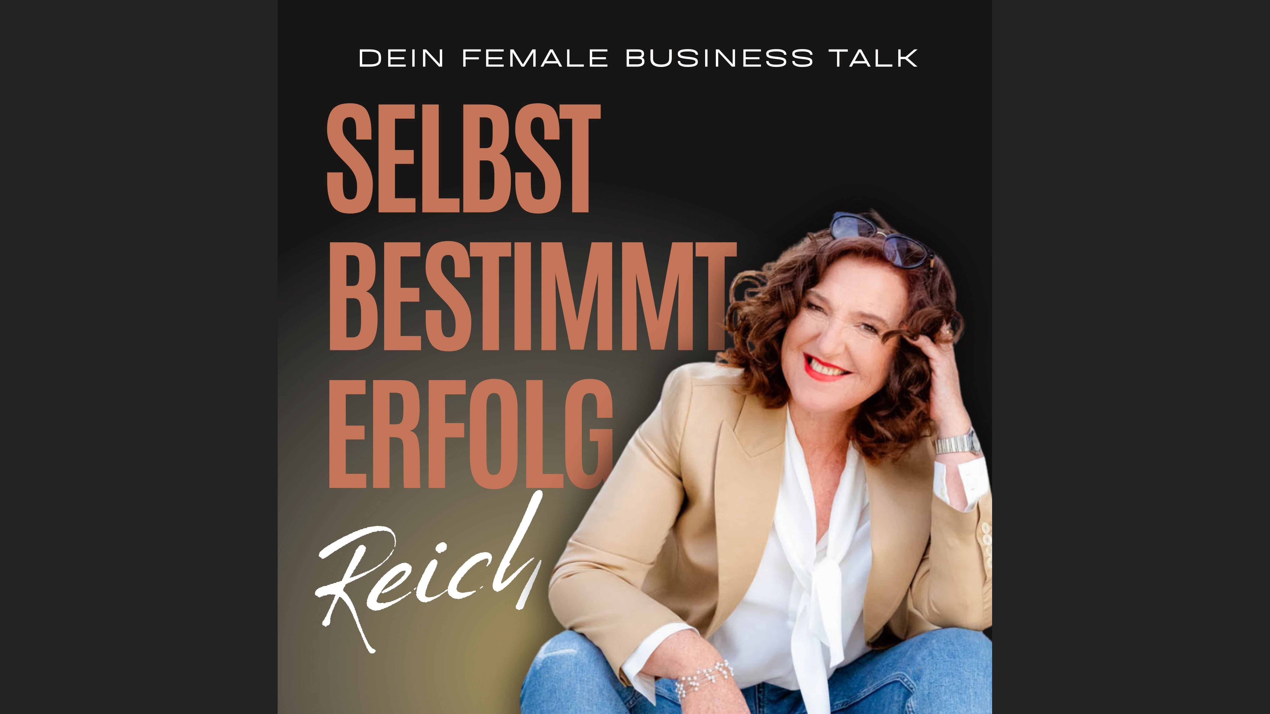SelbstBestimmt ErfolgReich - Dein Female Business Talk