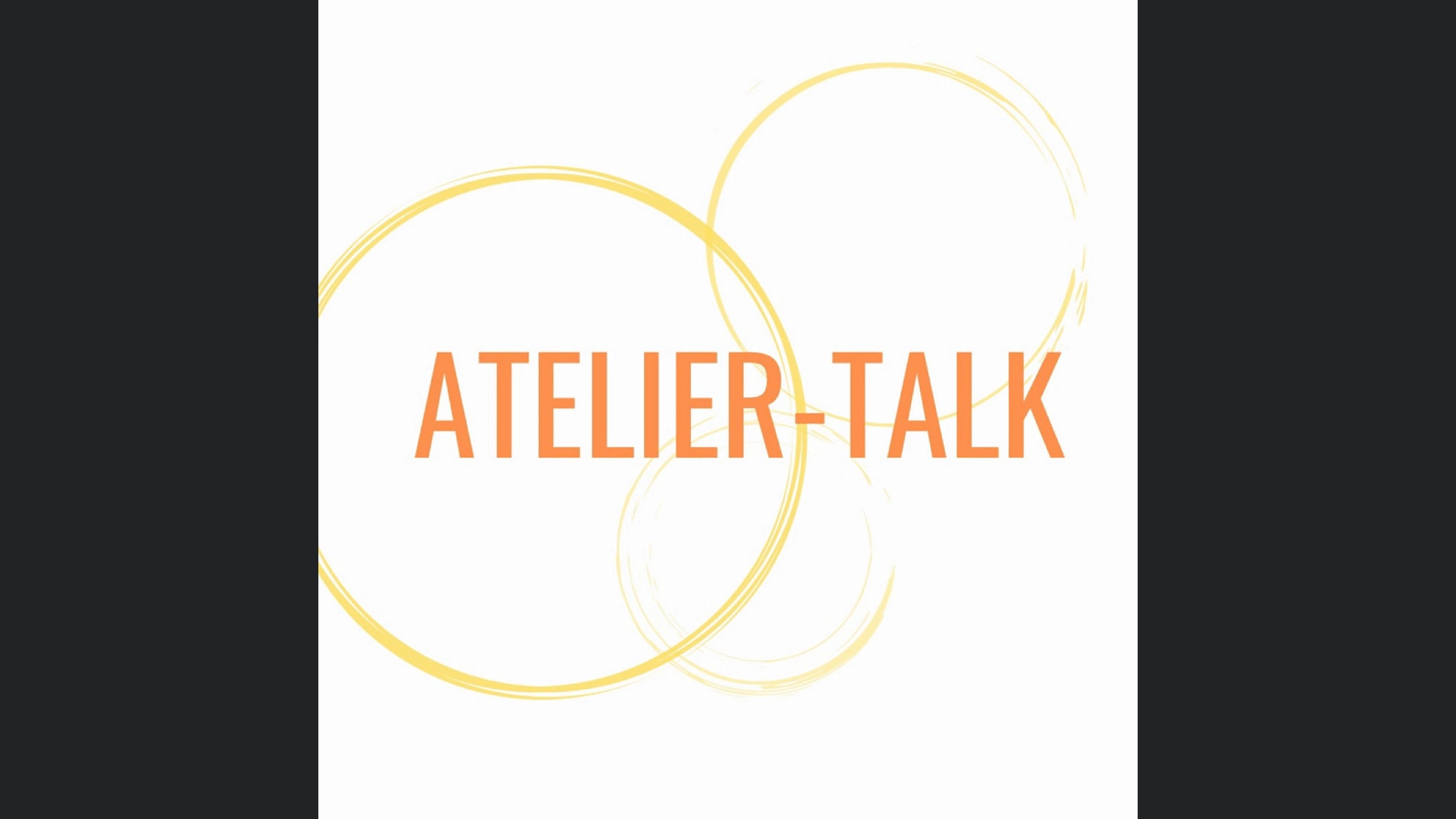 Atelier-Talk