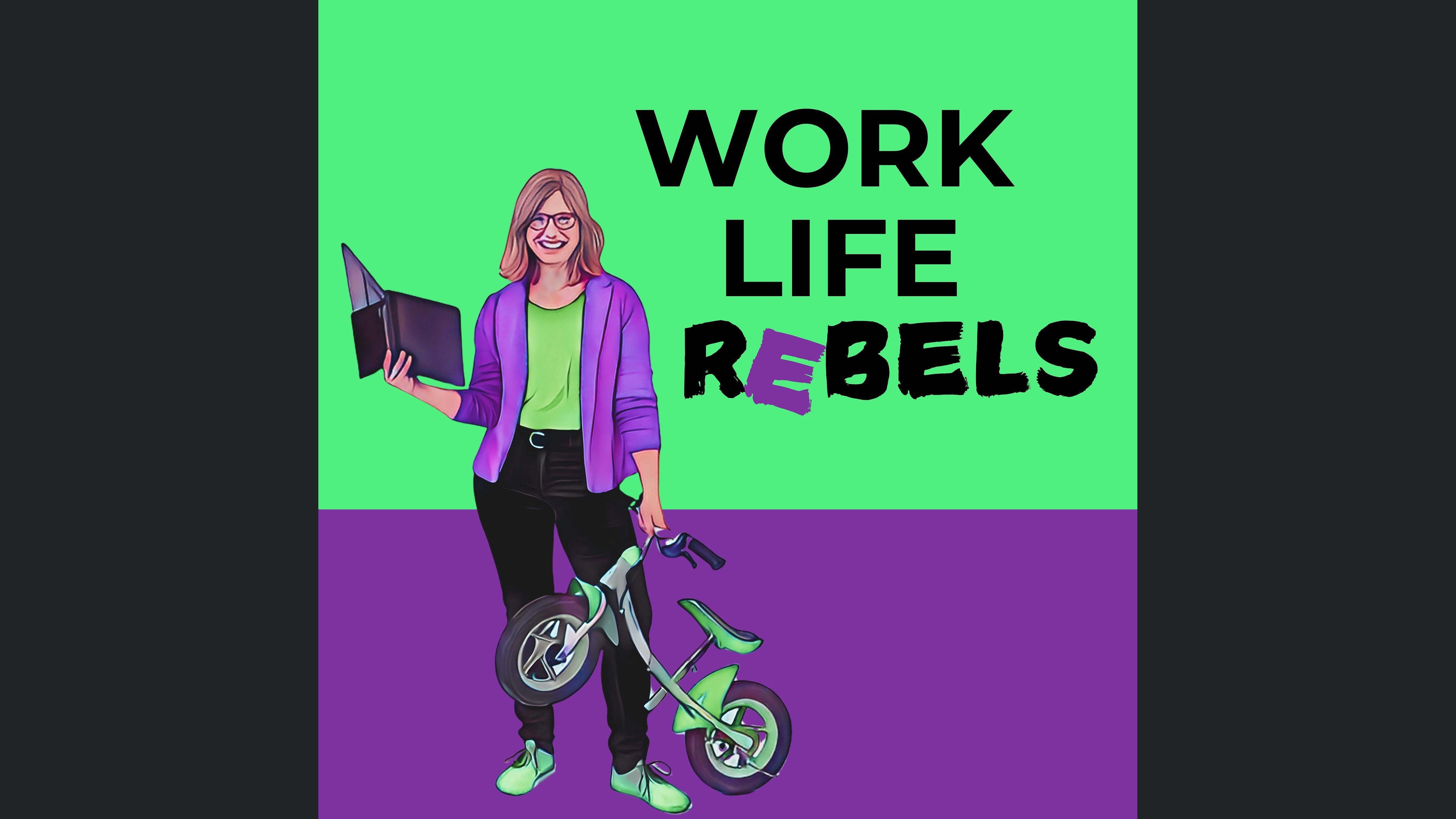 Work Life Rebels