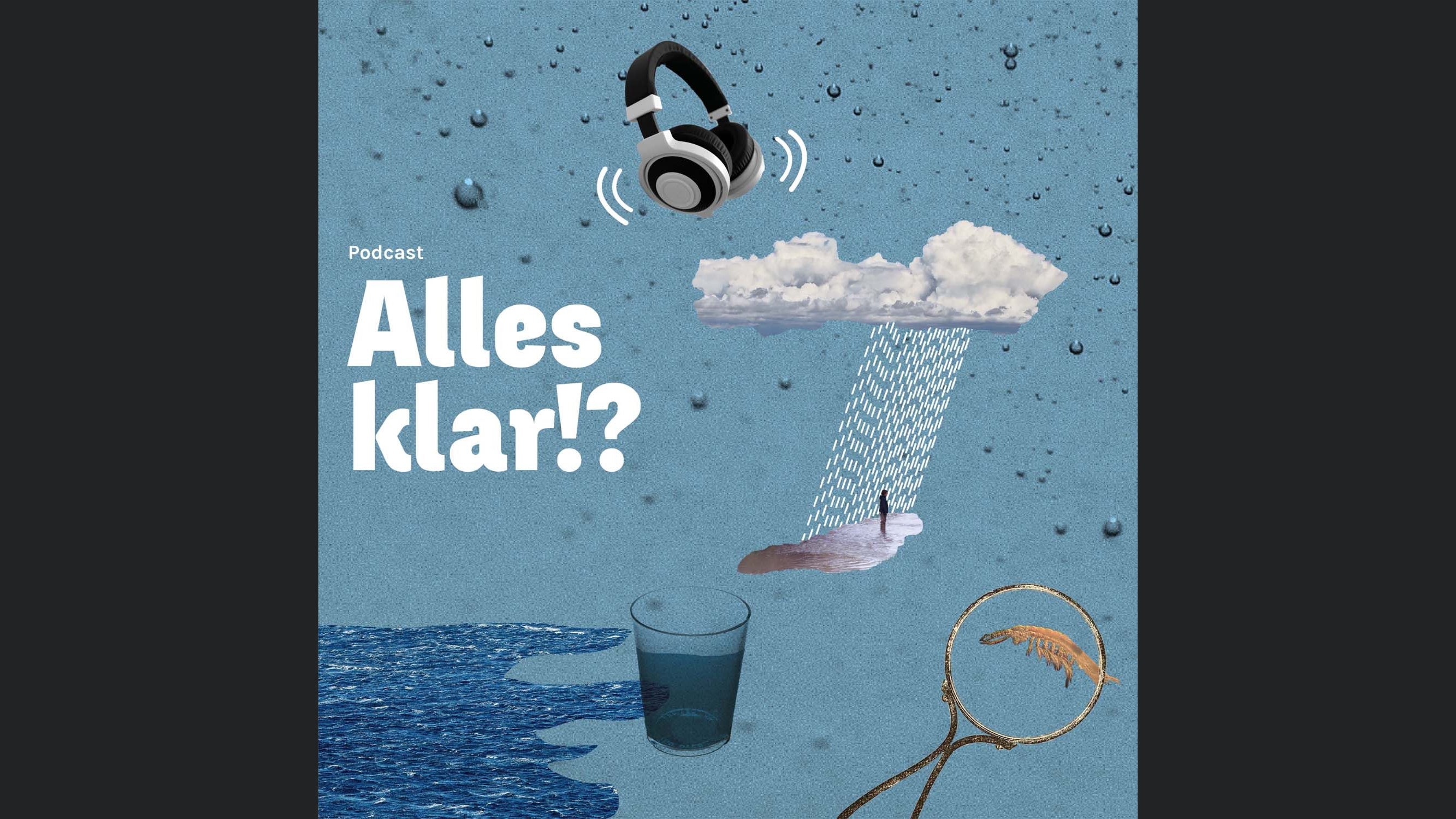 Alles klar!? Wasser in der Krise
