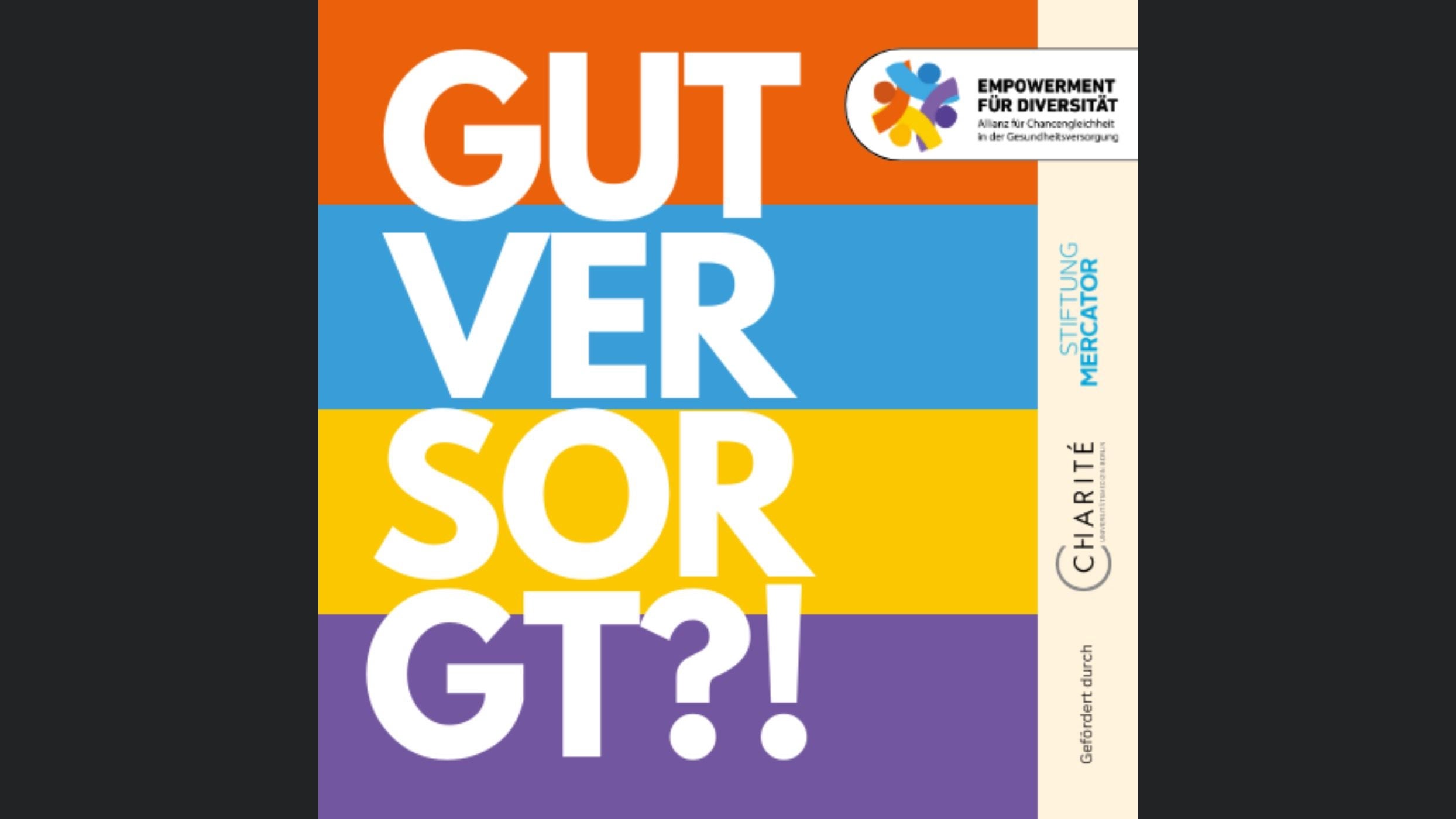 Gut versorgt?!