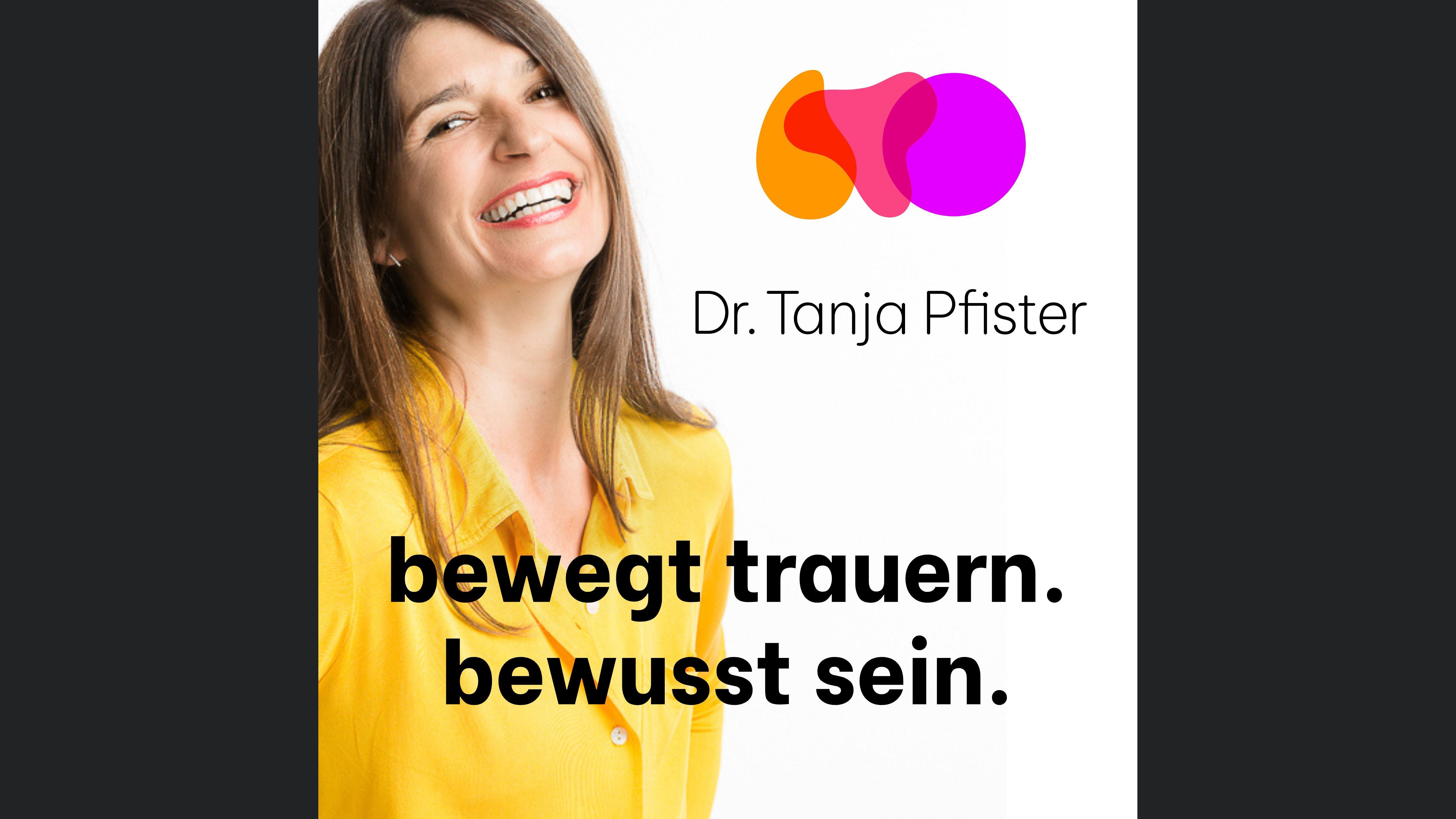 bewegt trauern. bewusst sein. Der Trauerpodcast.