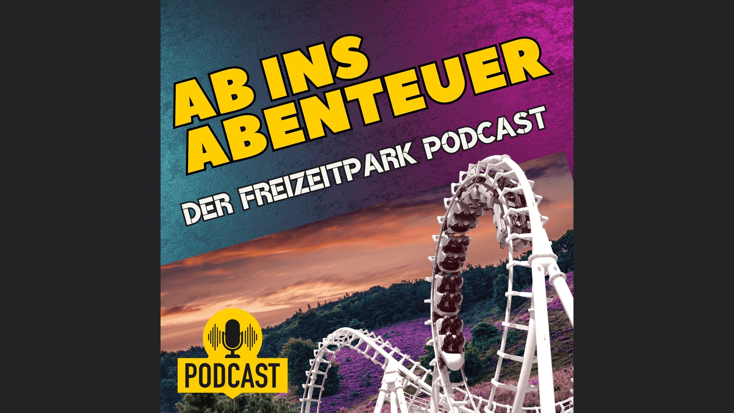 AB INS ABENTEUER - DER Freizeitpark Podcast