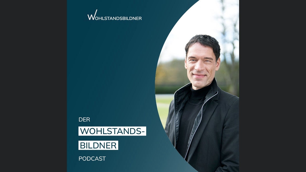 Der Wohlstandsbildner Podcast