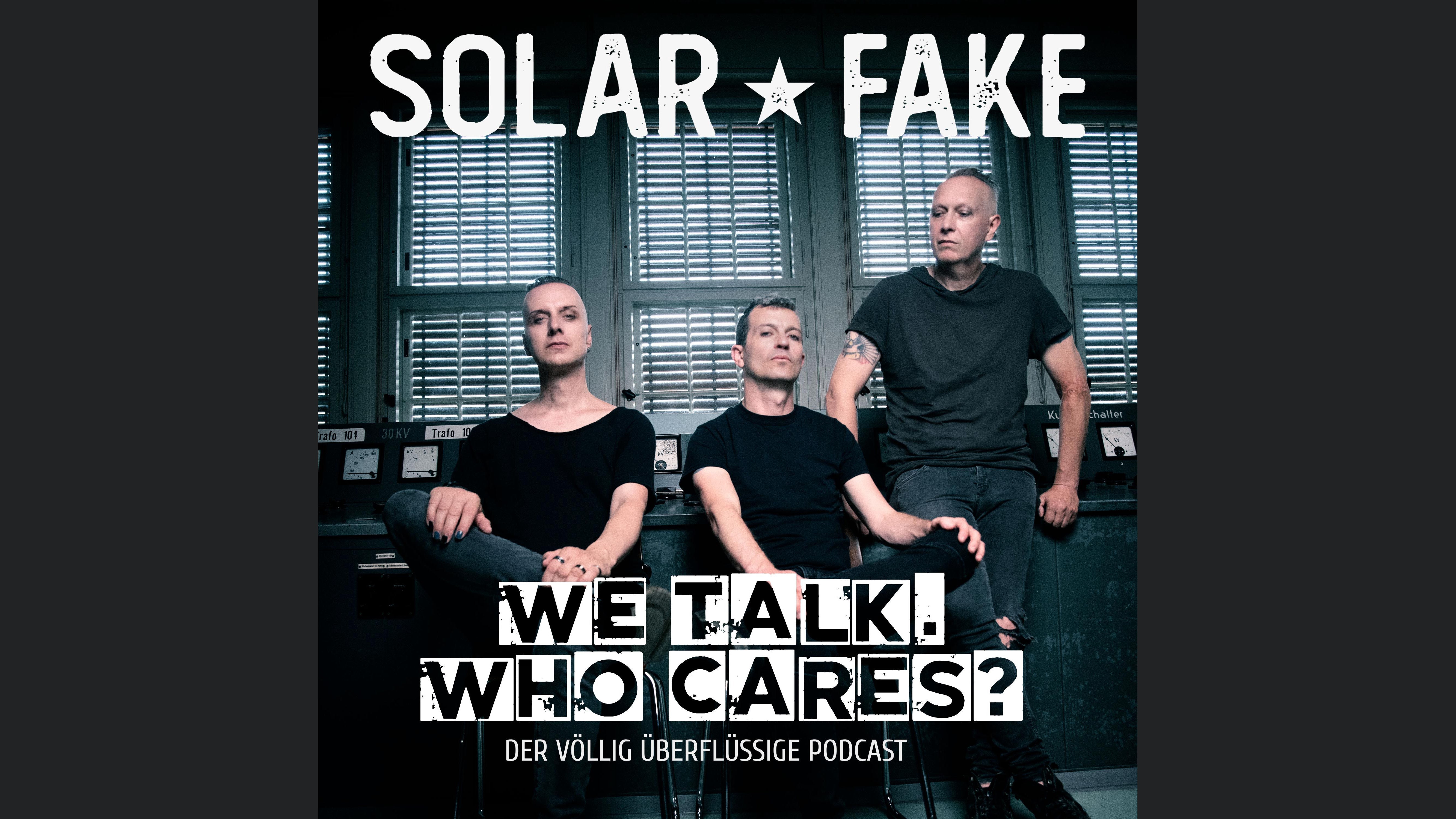 Solar Fake : We talk. Who cares?