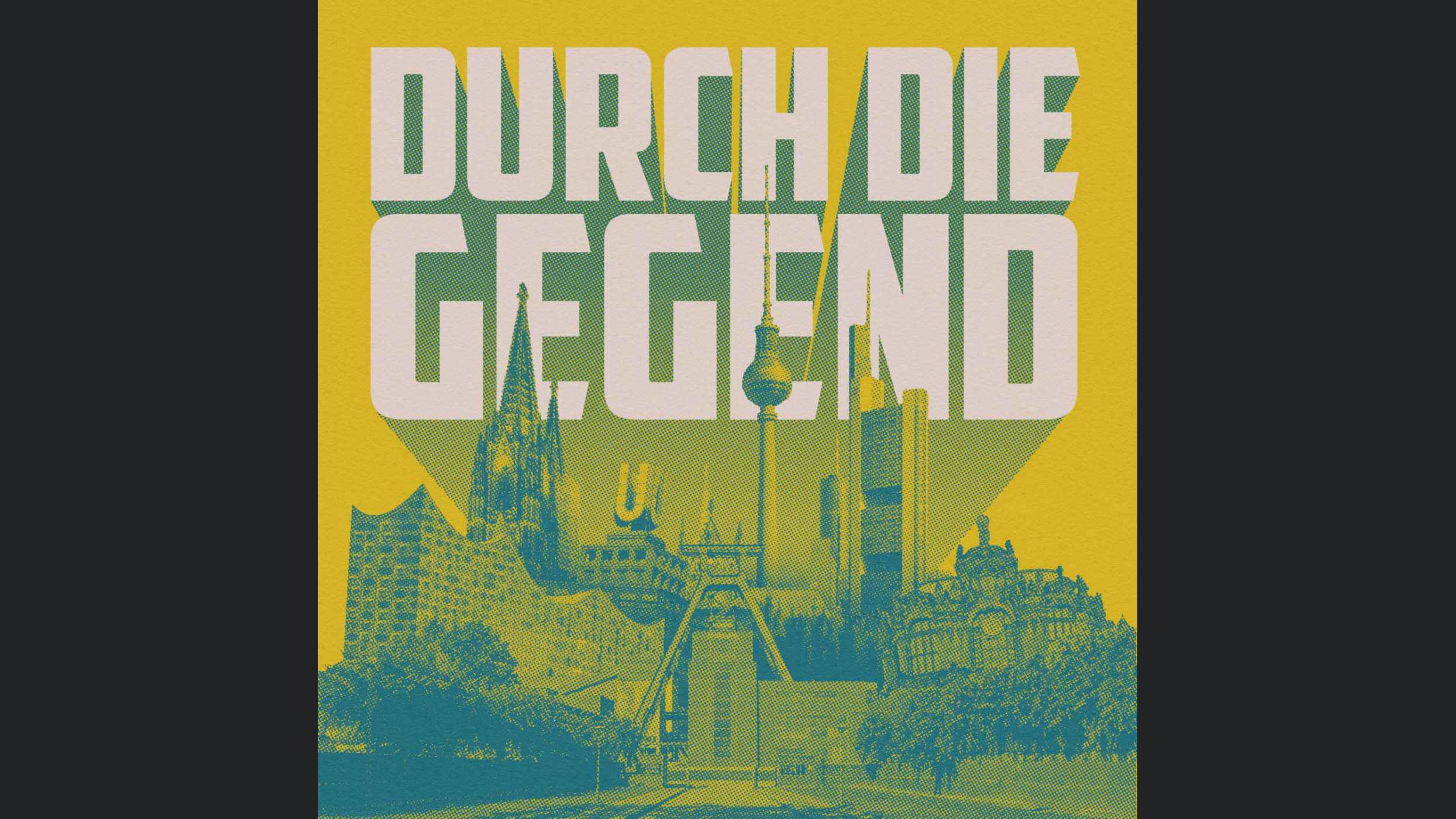 Durch die Gegend