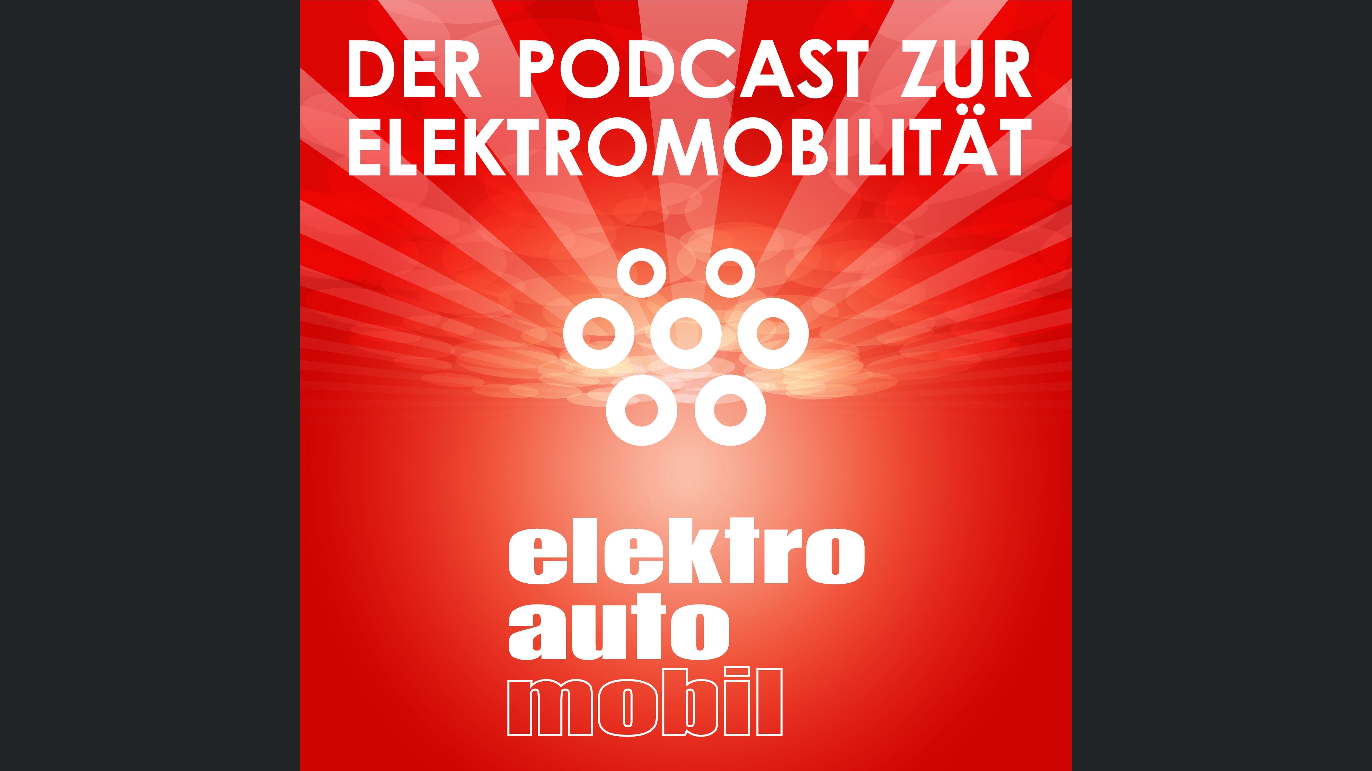 Elektroautomobil | Der Podcast zur Elektromobilität