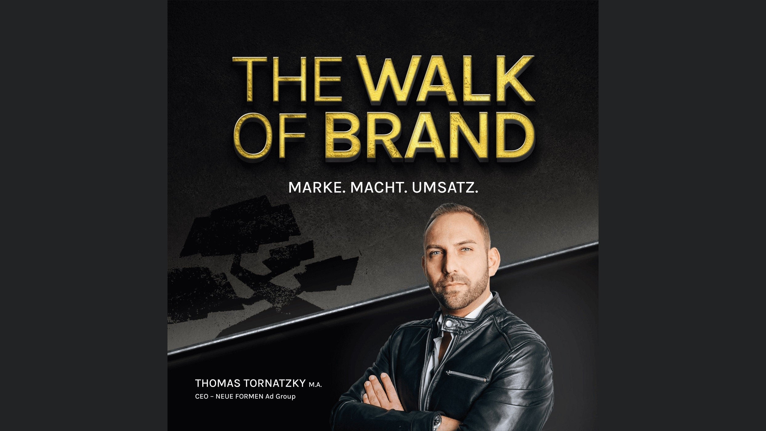 The Walk of Brand – MARKE. MACHT. UMSATZ.