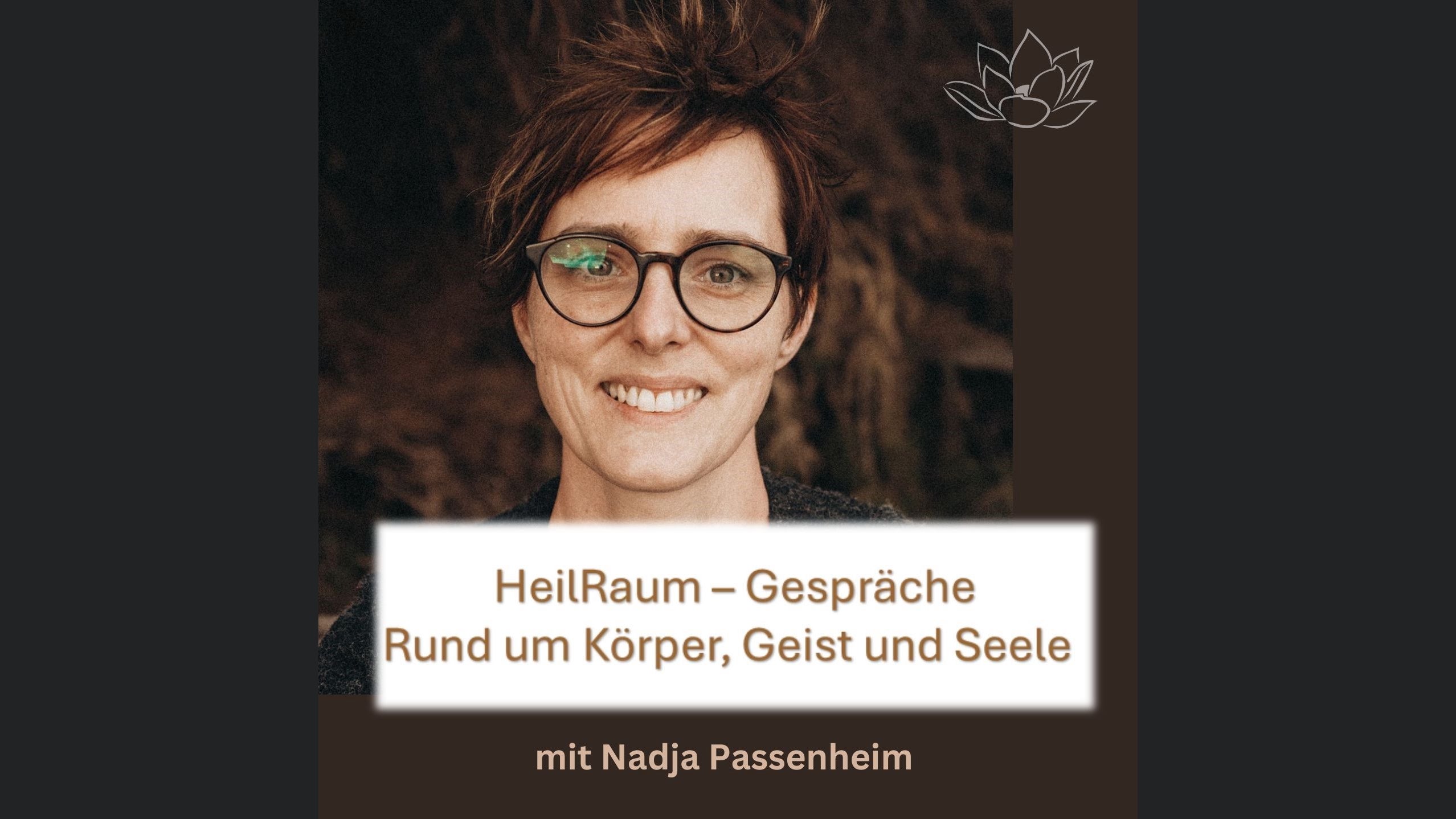 HeilRaum – Gespräche; Rund um Körper, Geist und Seele