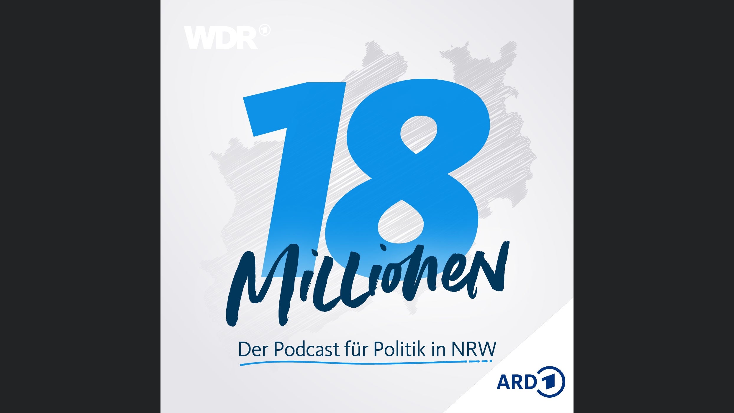 18 Millionen. Der Podcast für Politik in NRW