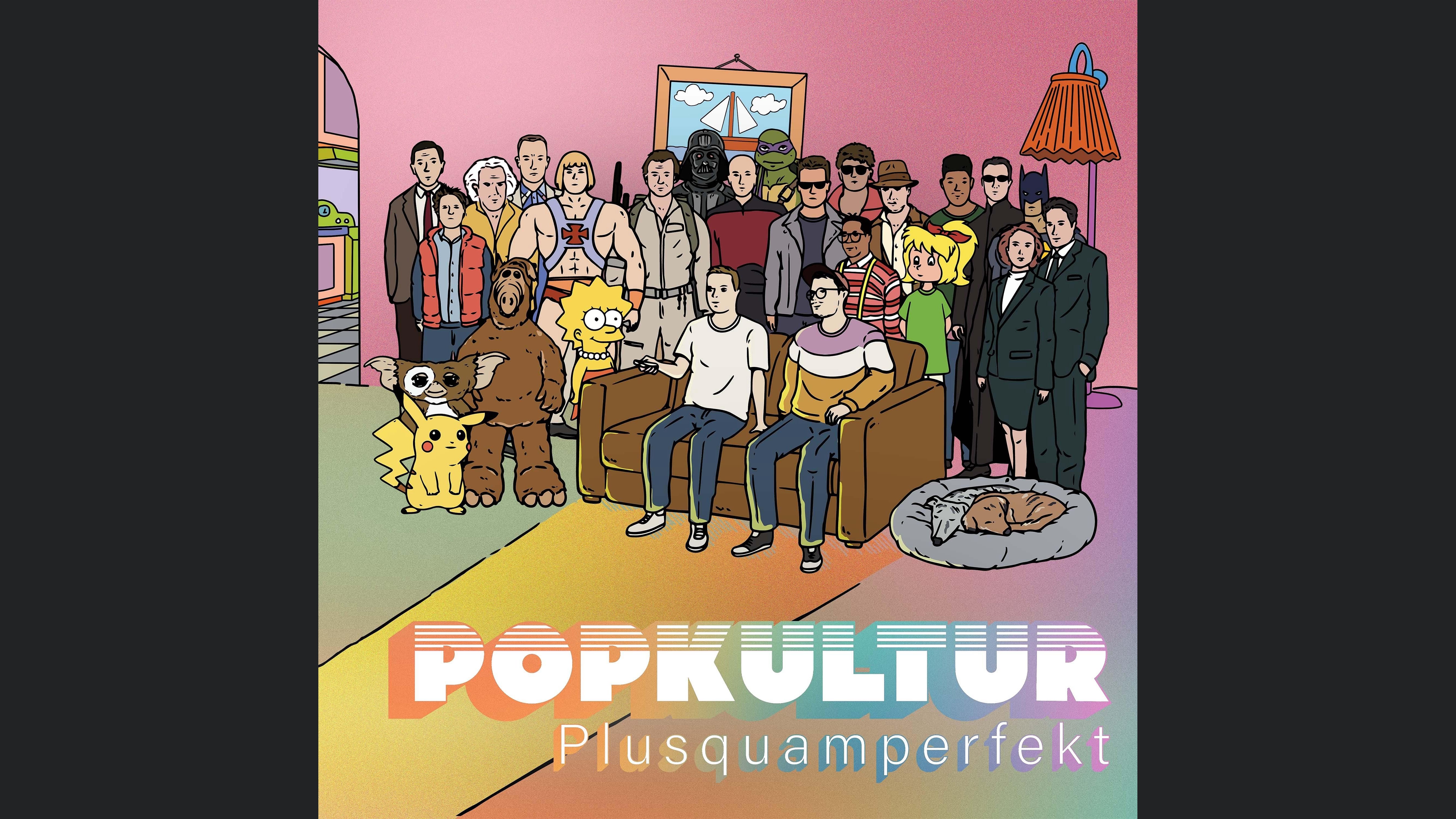 Popkultur Plusquamperfekt