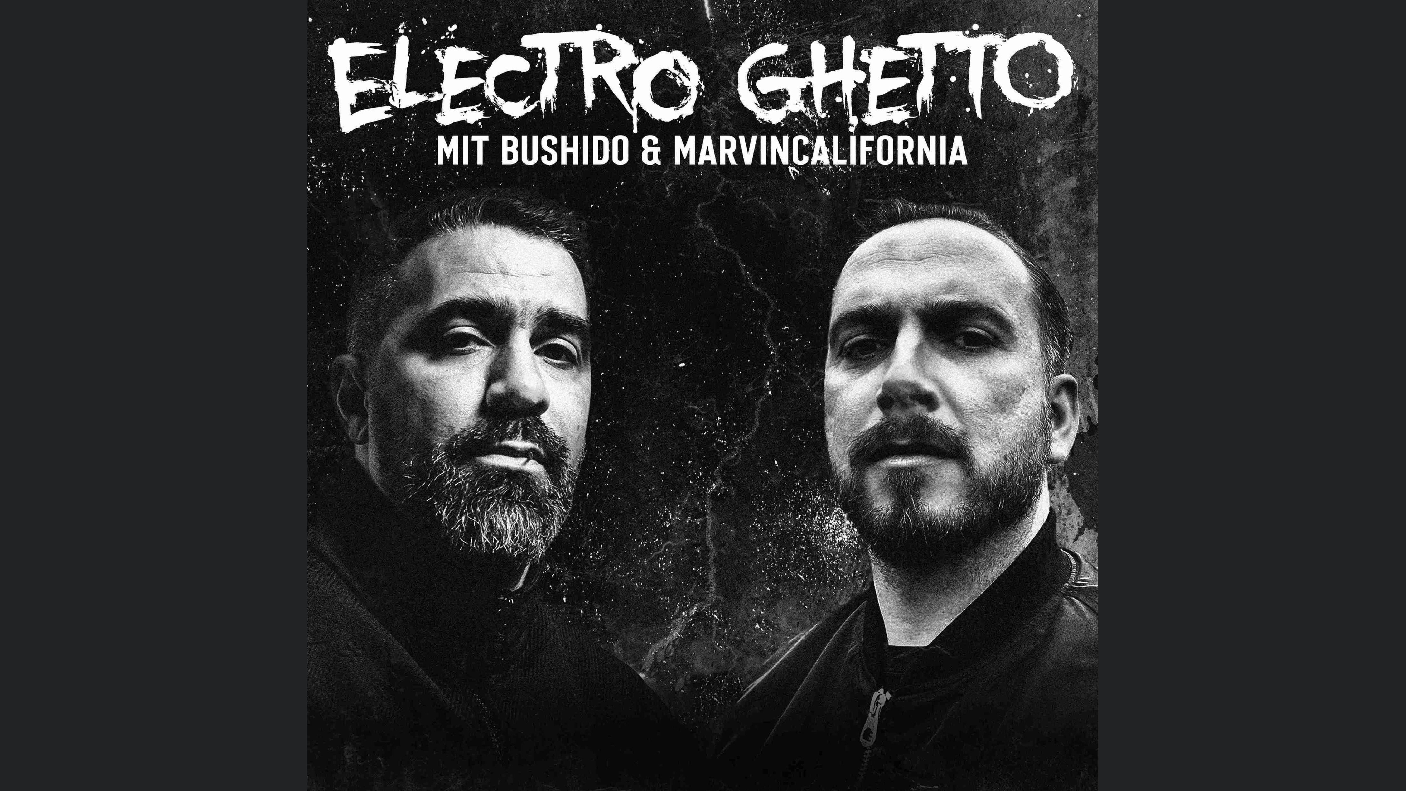 ELECTRO GHETTO - mit Bushido & Marvin California