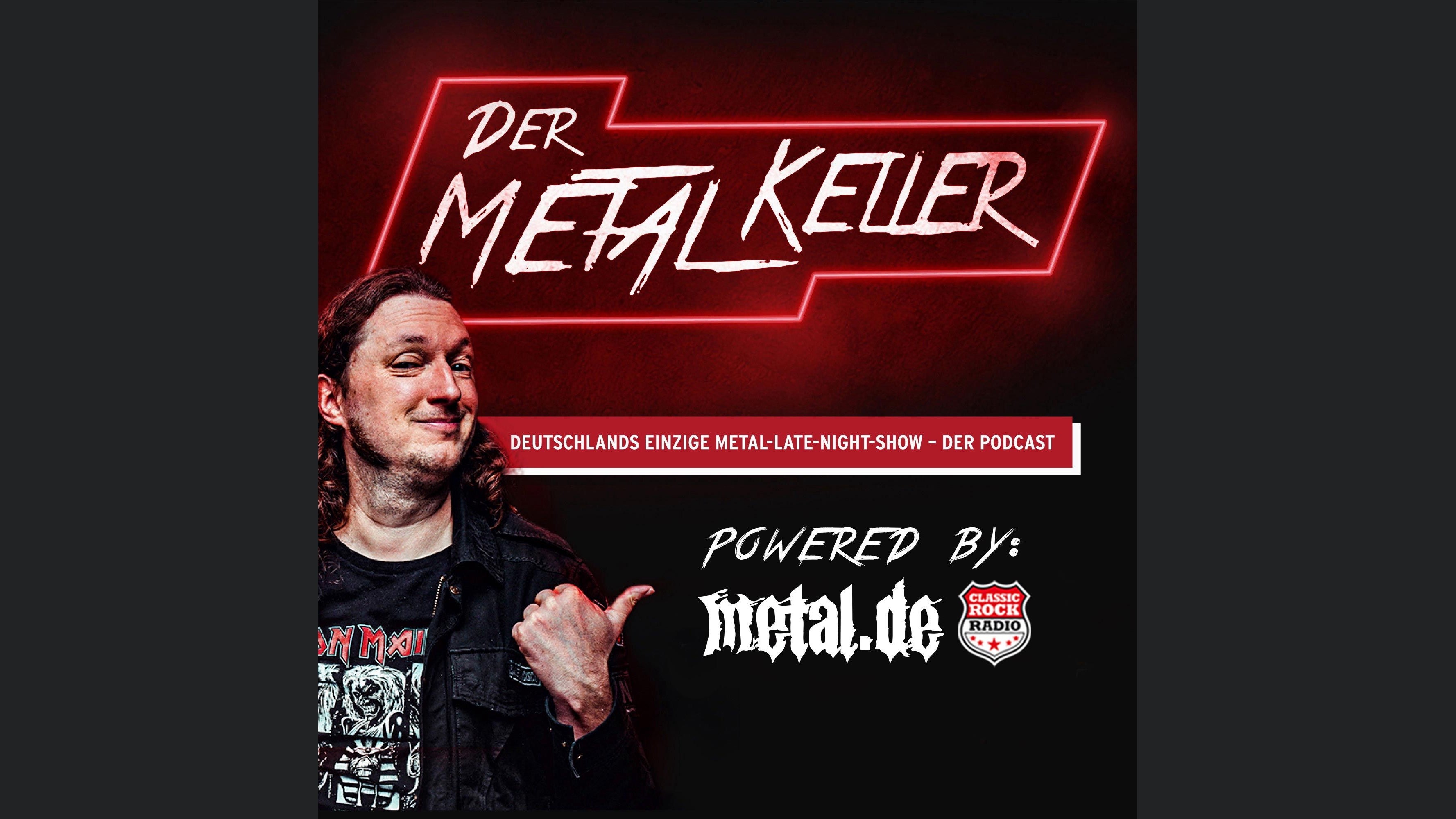 Der METALKELLER - Deutschlands einzige Metal Late Night Show - Der deutsche Metal Podcast