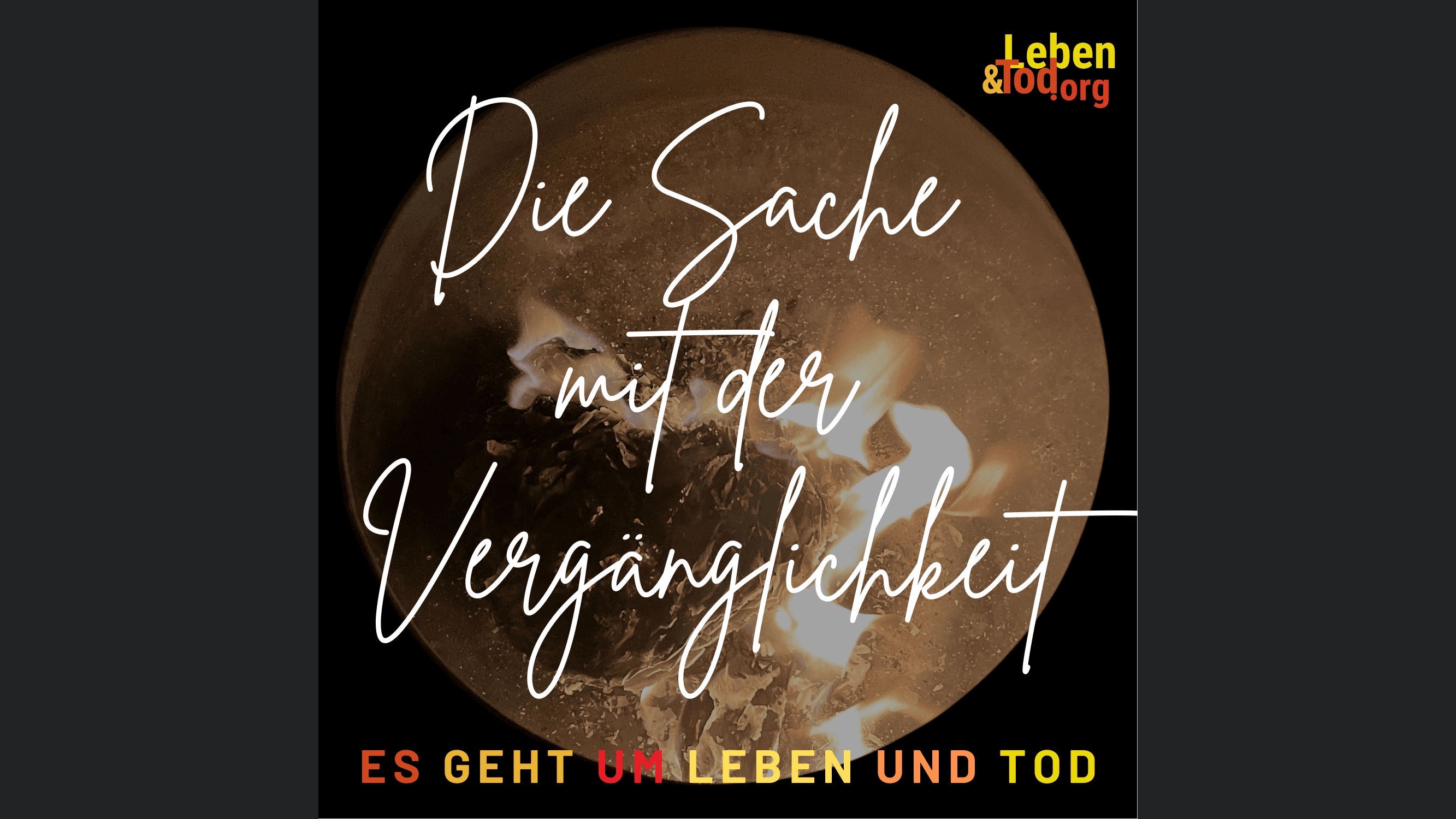 Die Sache mit der Vergänglichkeit
