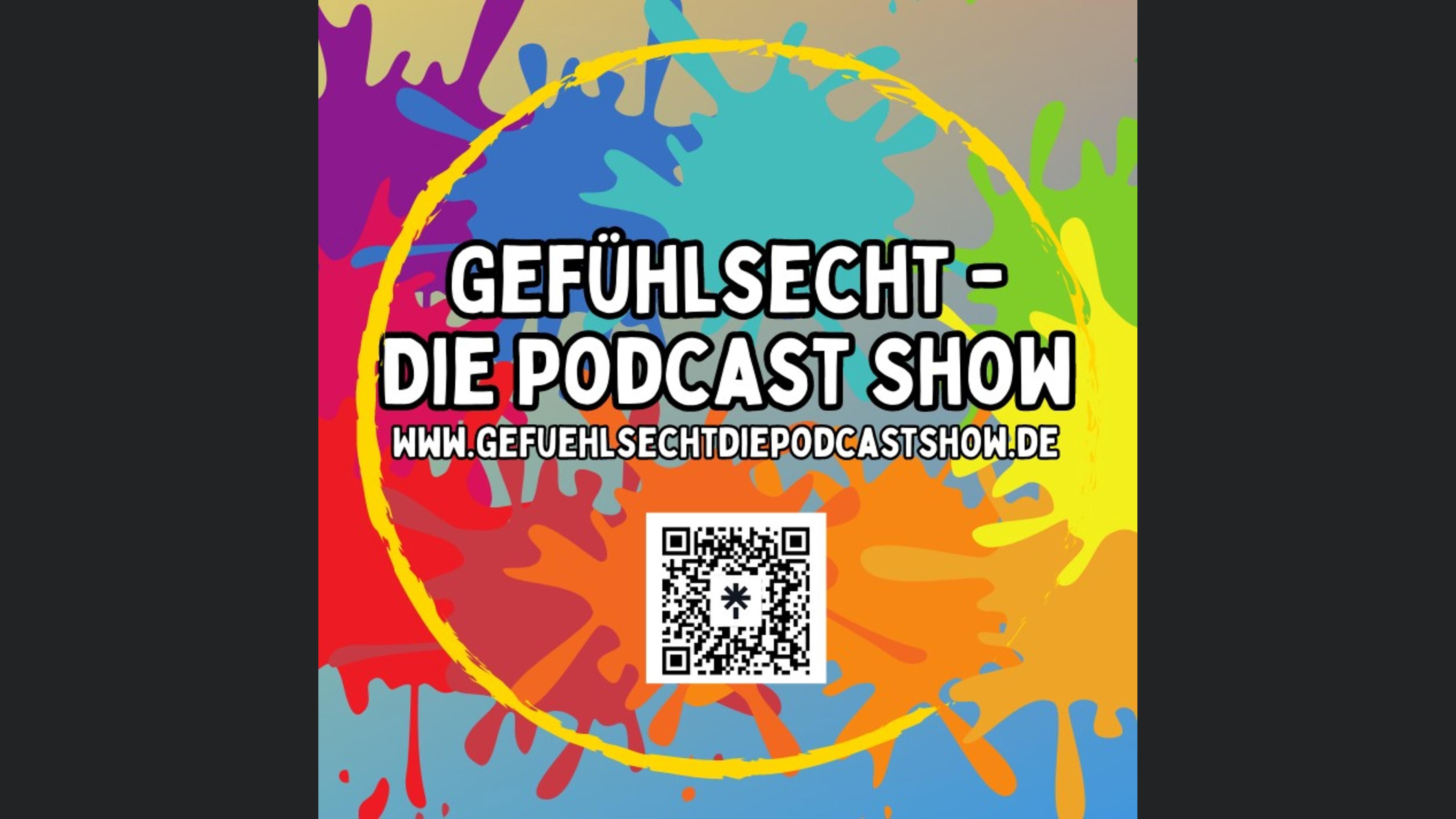 Gefühlsecht - Die Podcast Show