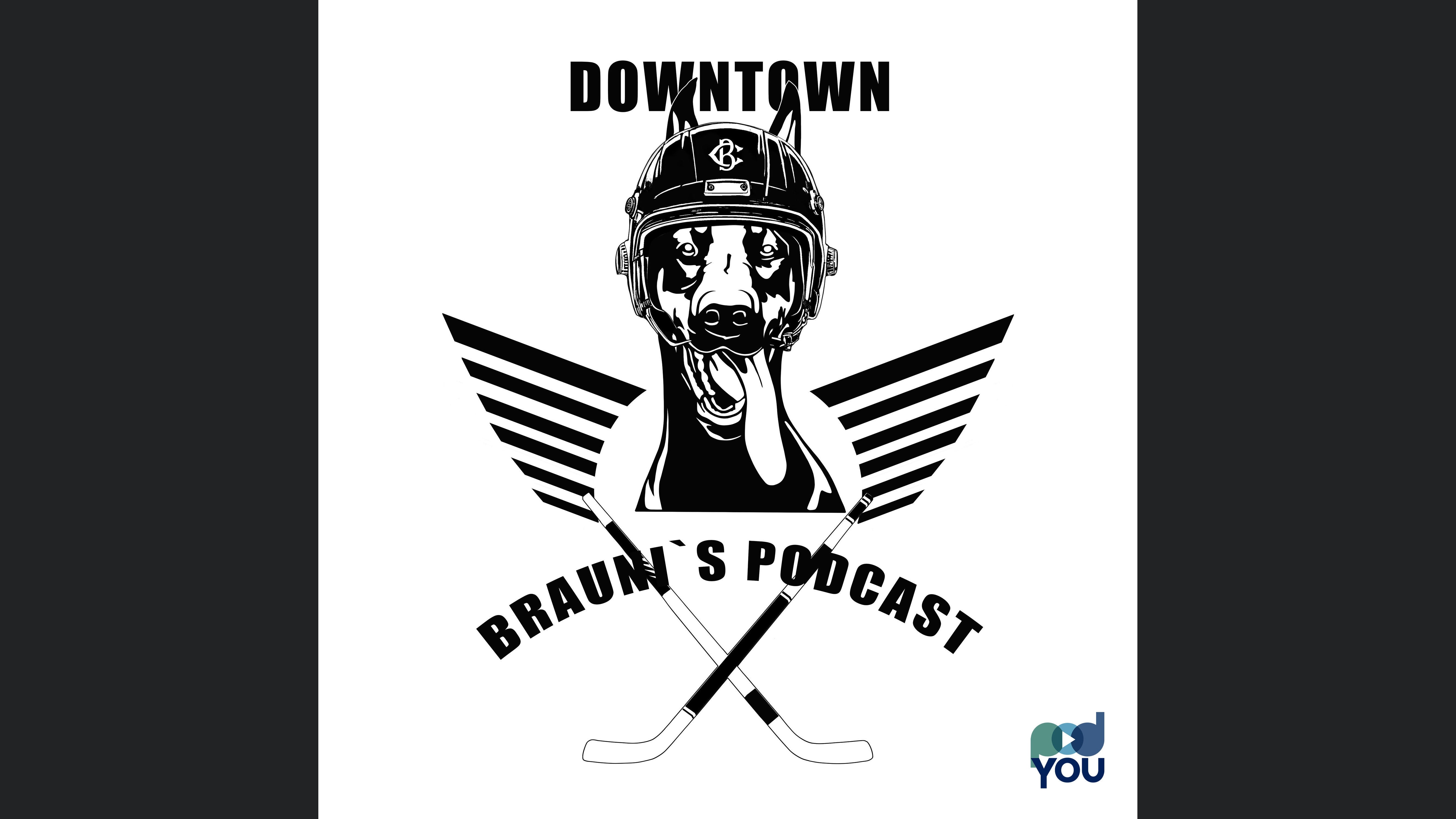 Downtown Brauni‘s Podcast