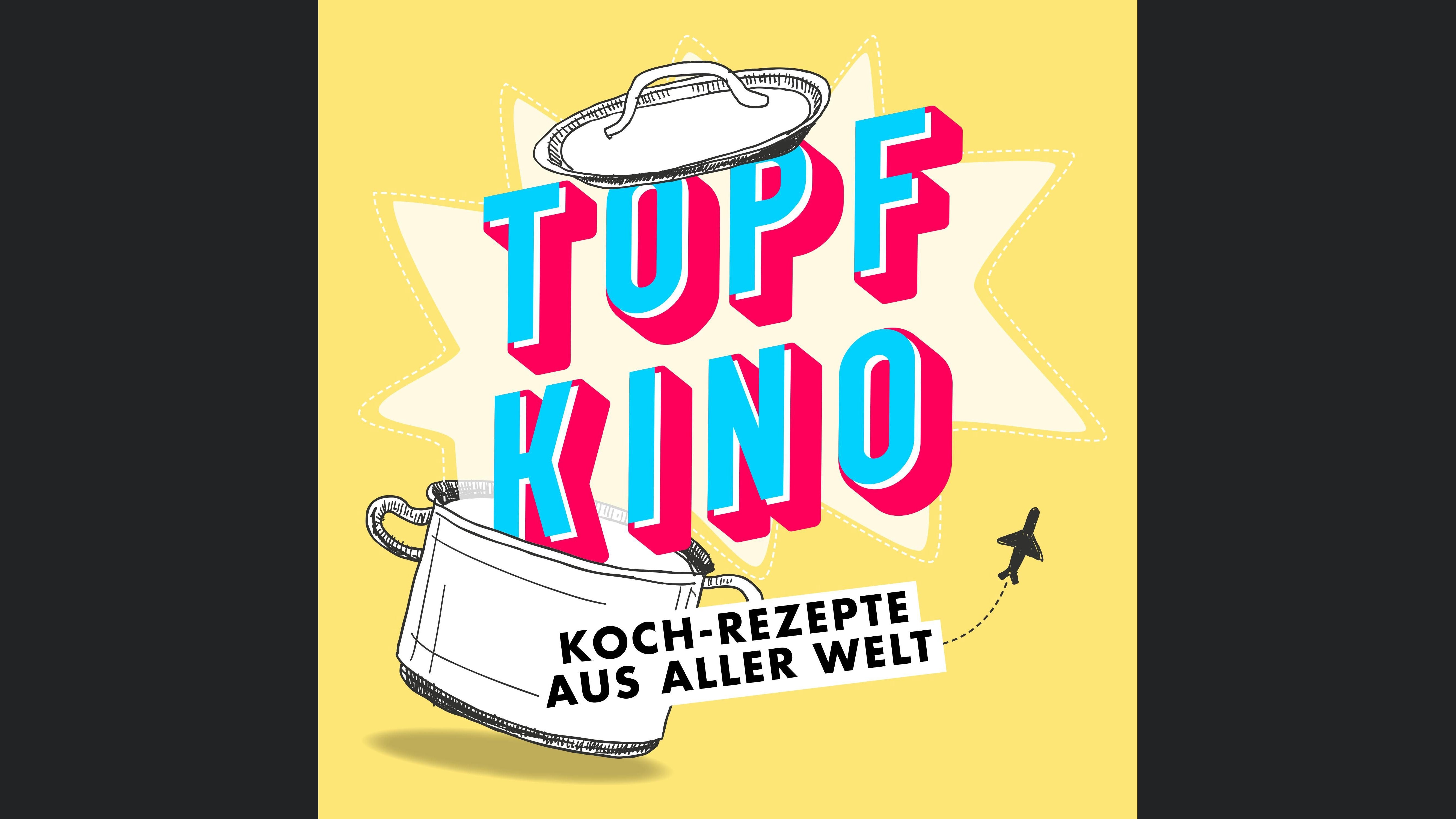 Topfkino – Koch-Rezepte aus aller Welt