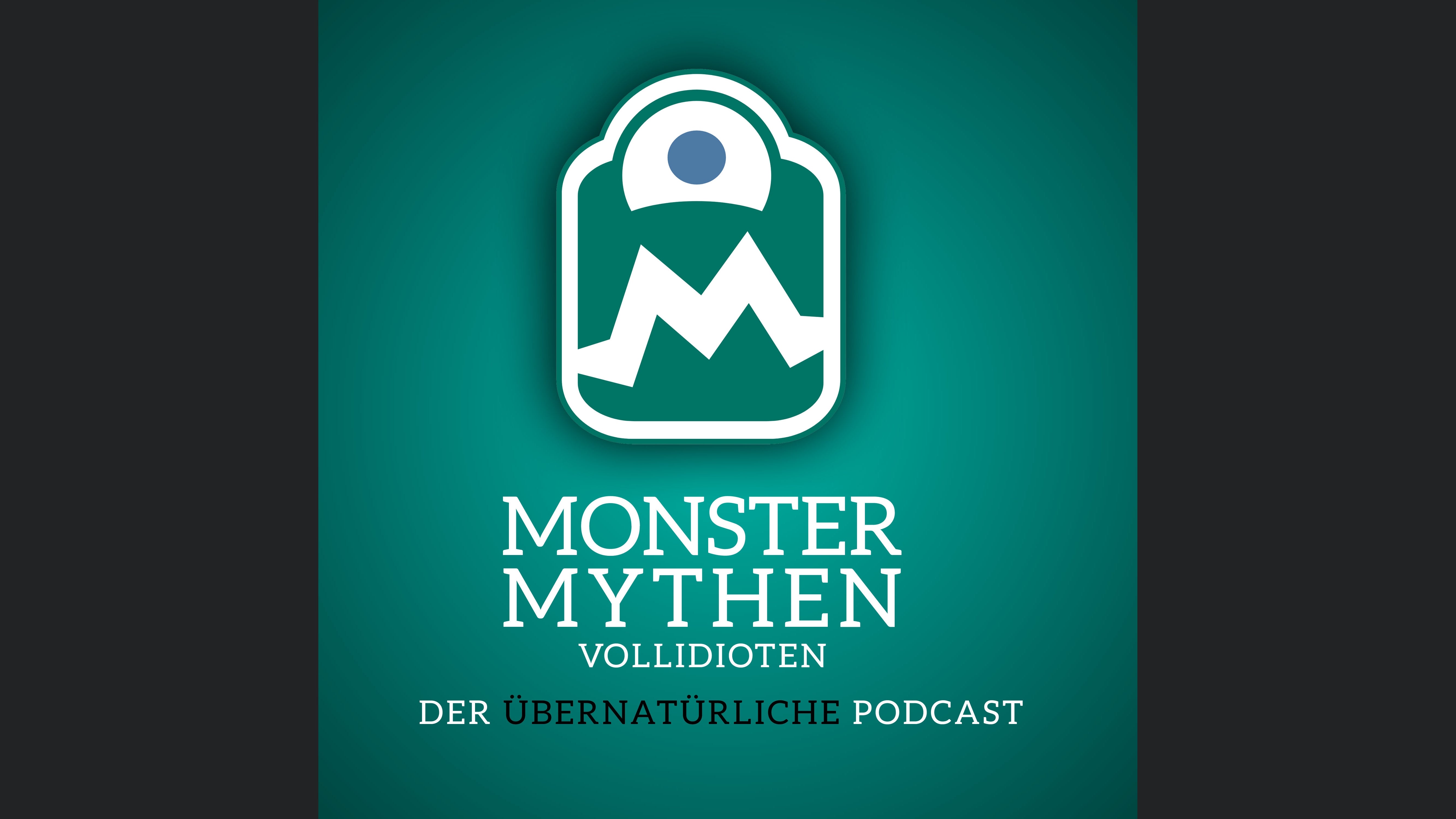 Monster, Mythen, Vollidioten.