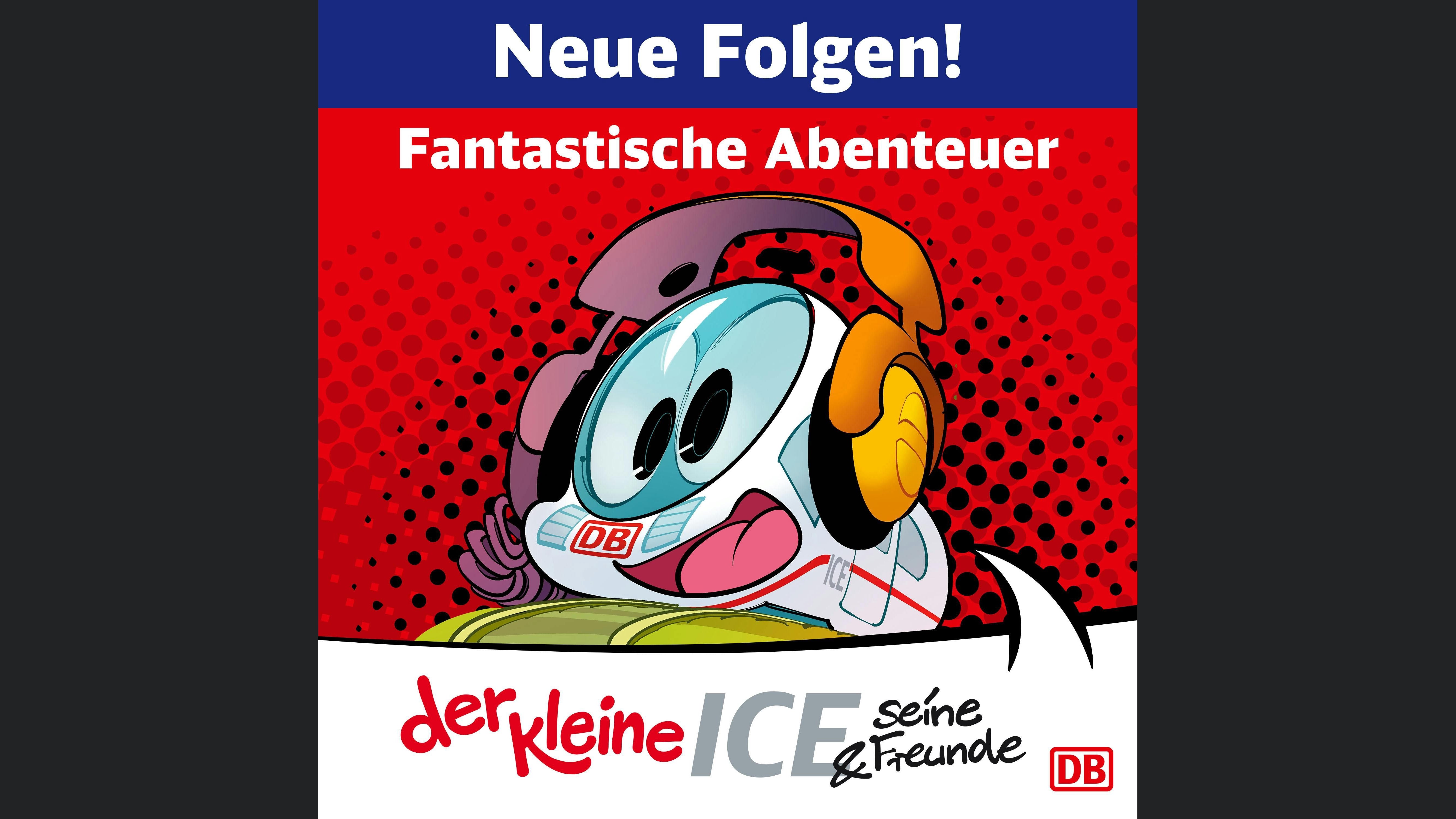 Der kleine ICE & seine fantastischen Abenteuer