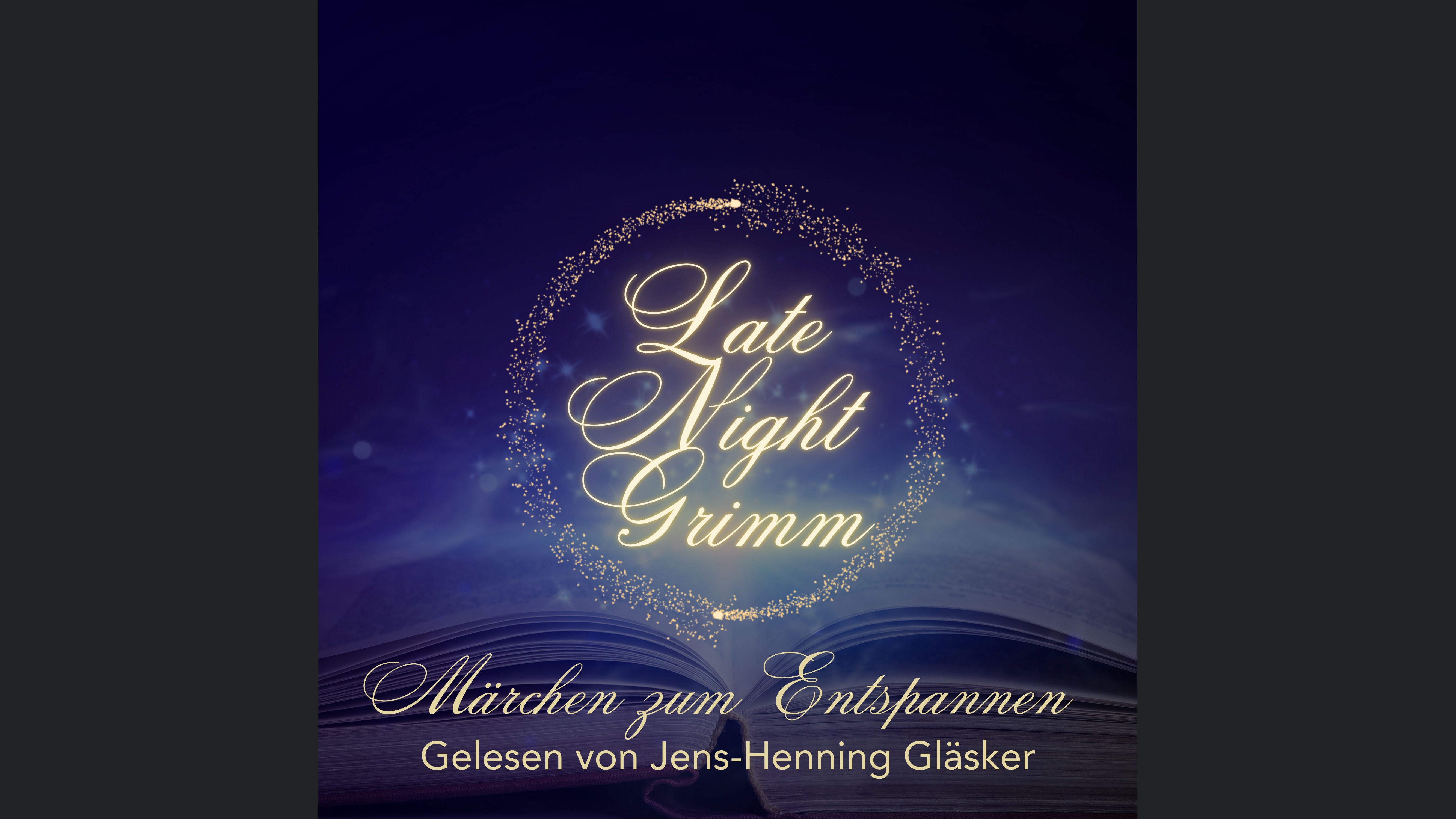 Late Night Grimm - Märchen zum Entspannen