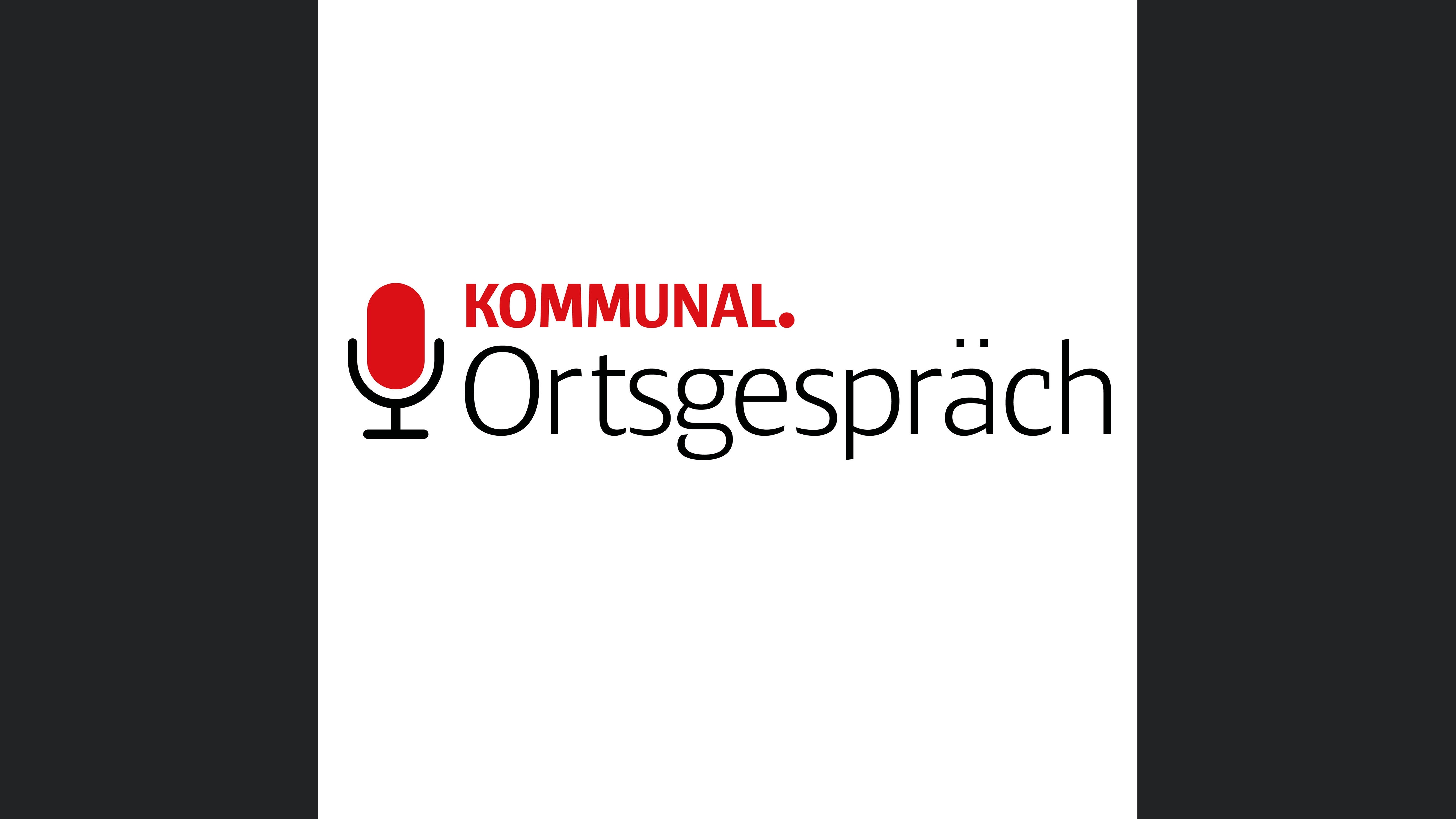 Ortsgespräch – Der Kommunal.Podcast