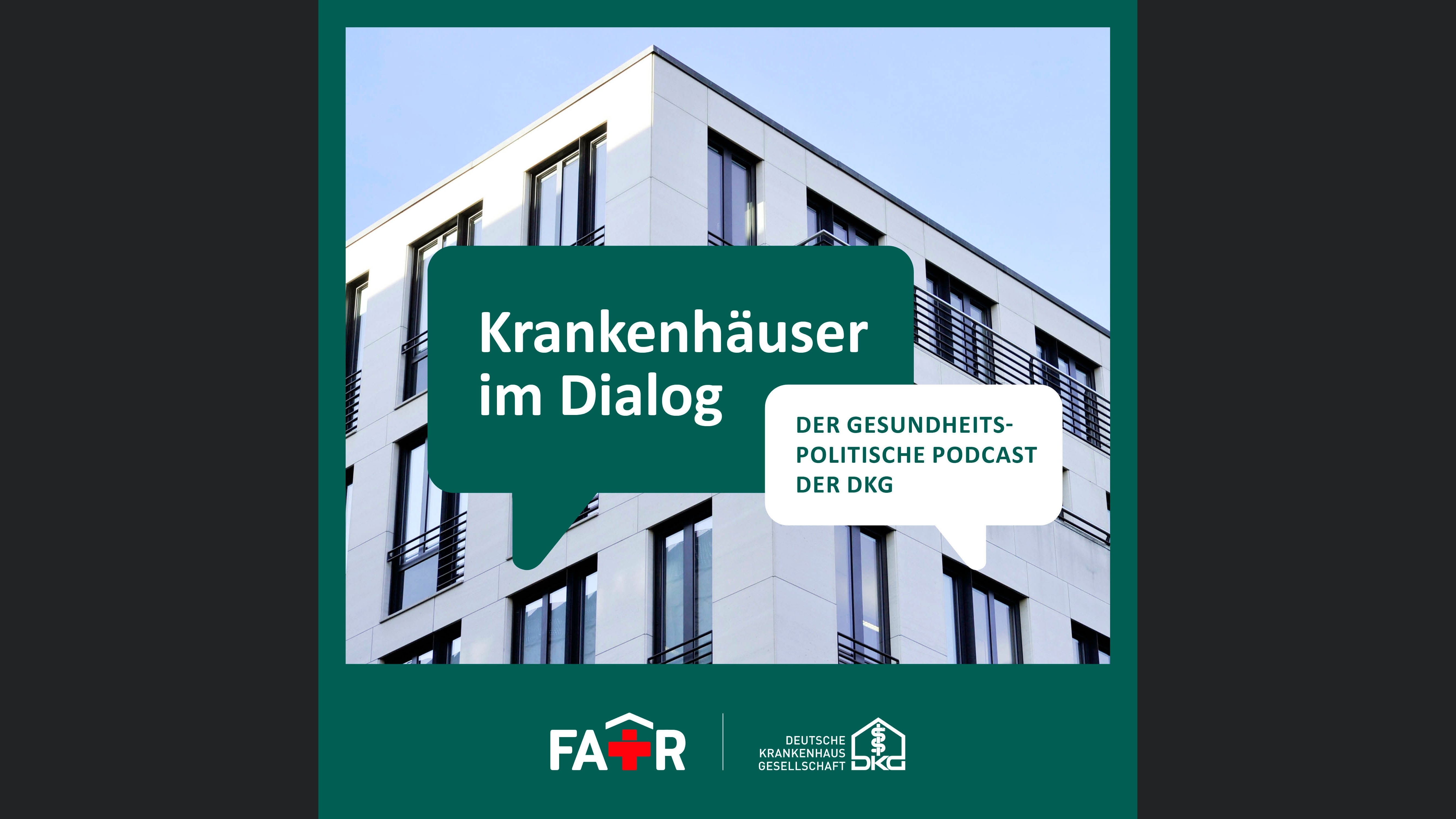 Krankenhäuser im Dialog - der gesundheitspolitische Podcast der Deutschen Krankenhausgesellschaft