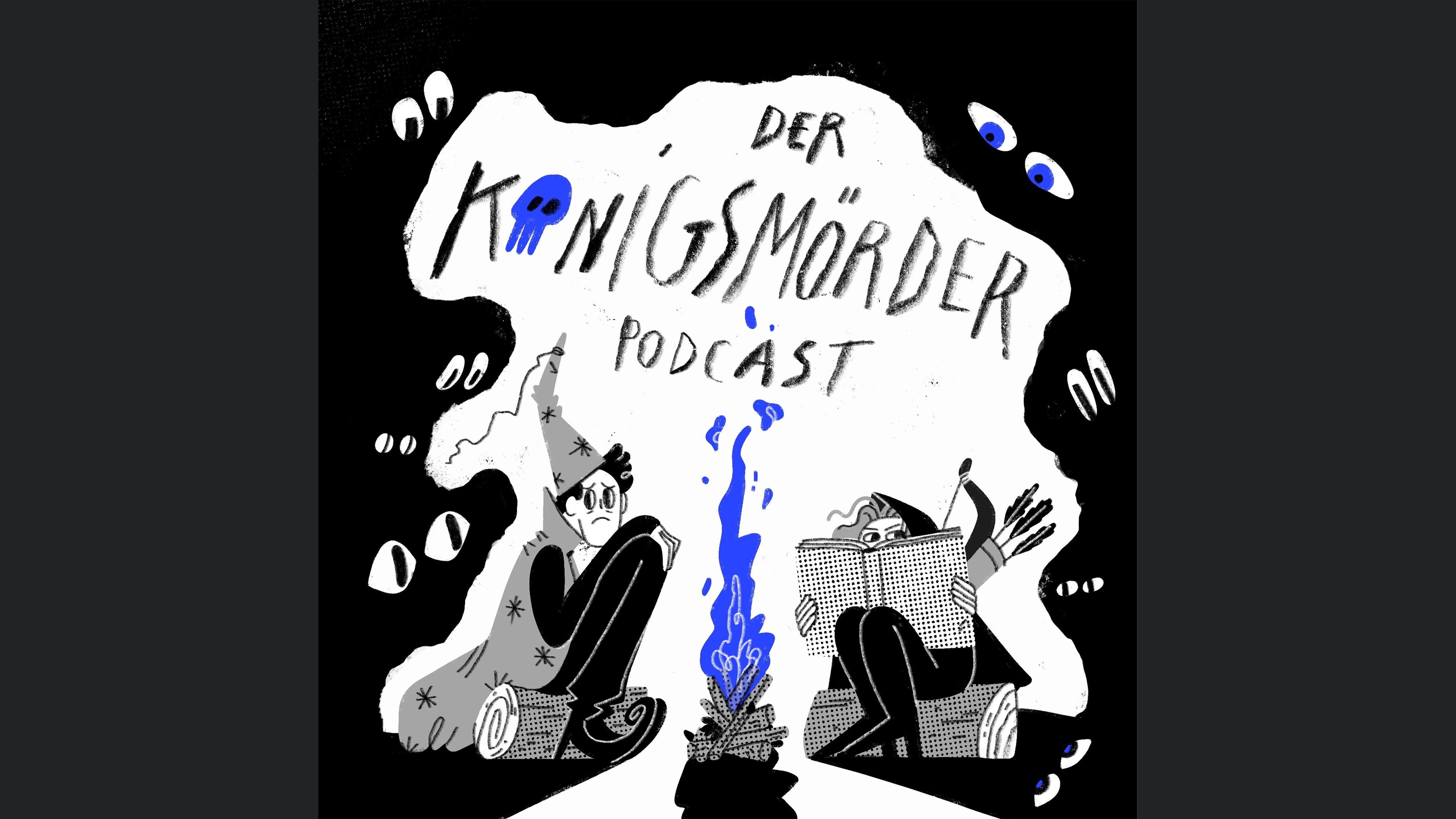 Der Königsmörder-Podcast