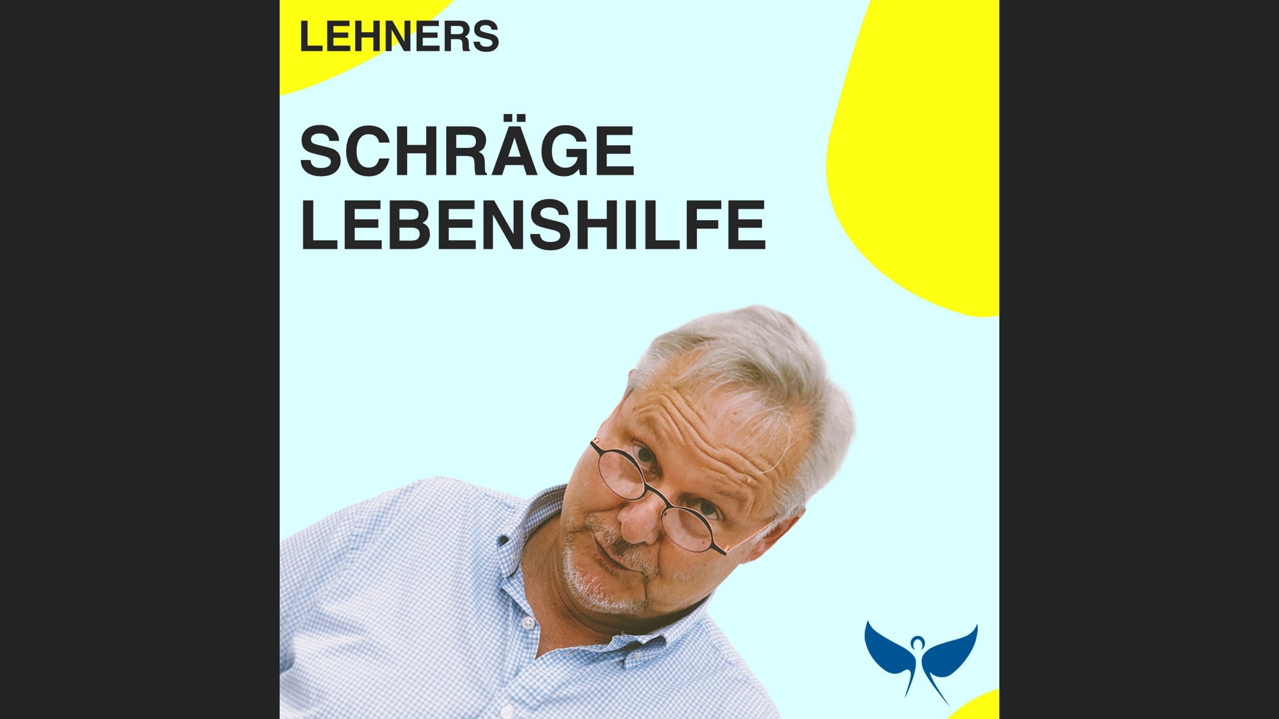 Lehners schräge Lebenshilfe