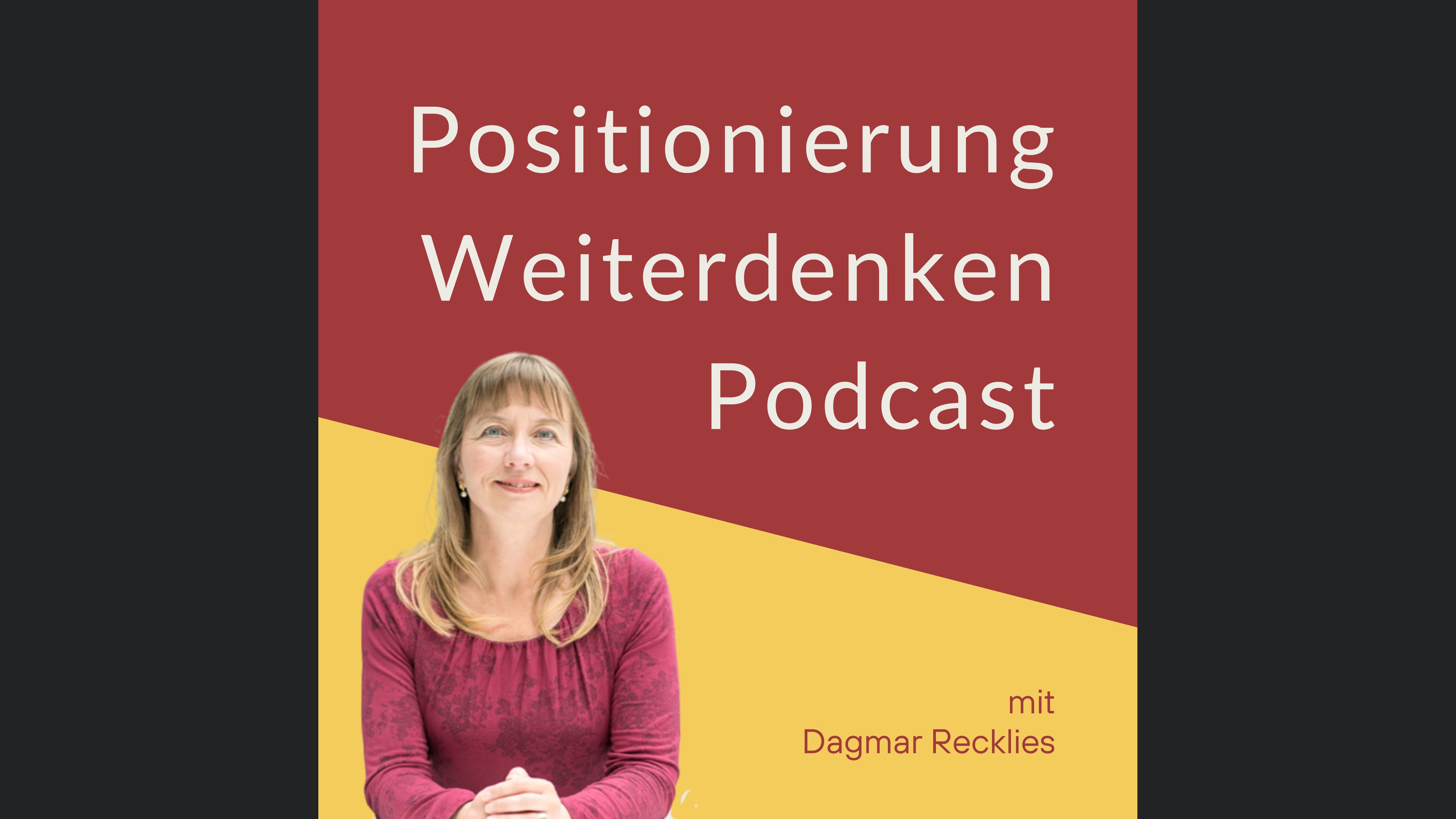 Positionierung Weiterdenken Podcast - Positionierung & Marketing für Selbständige und Solo-Unternehmer