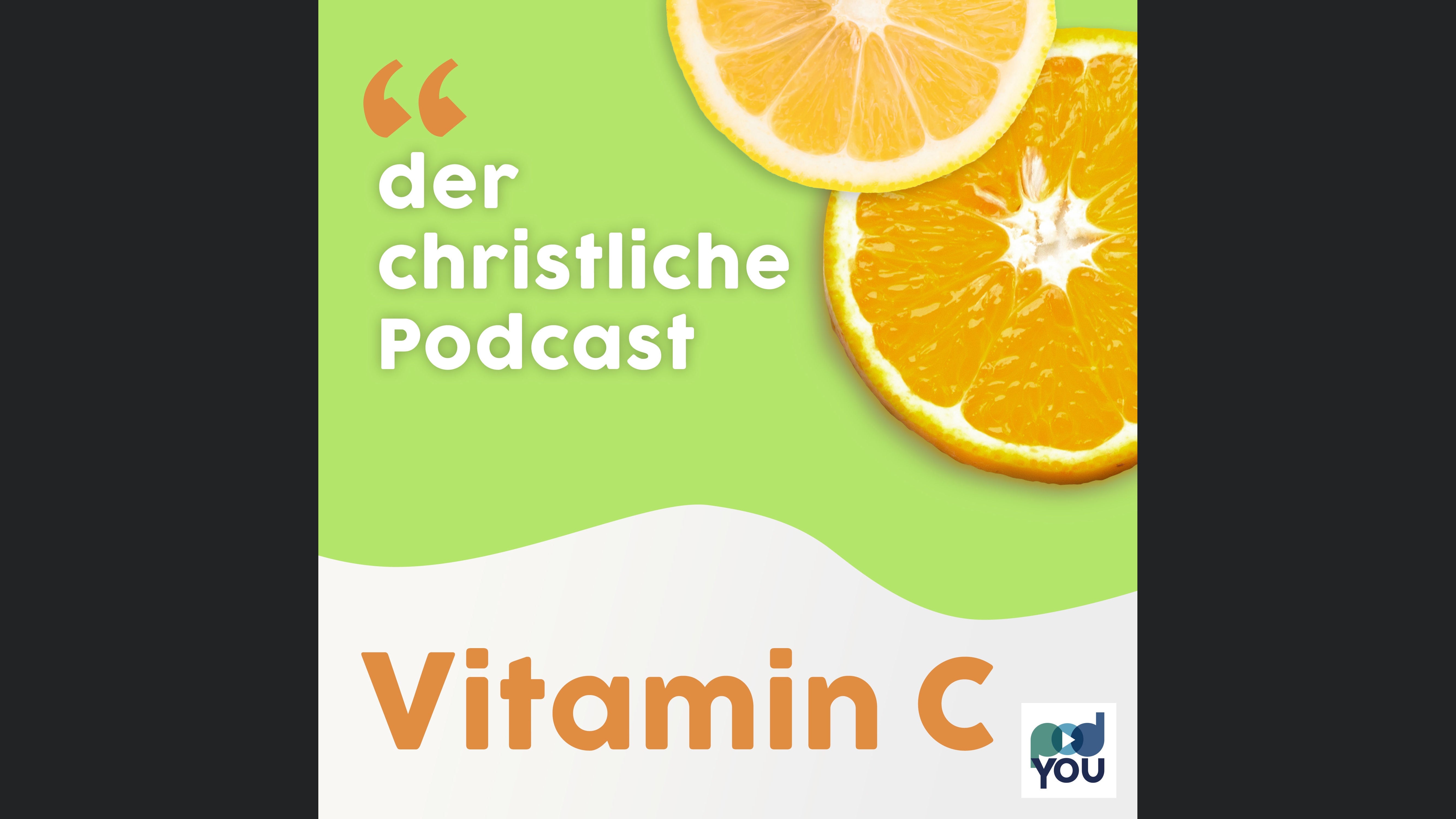 Vitamin C - der christliche Podcast