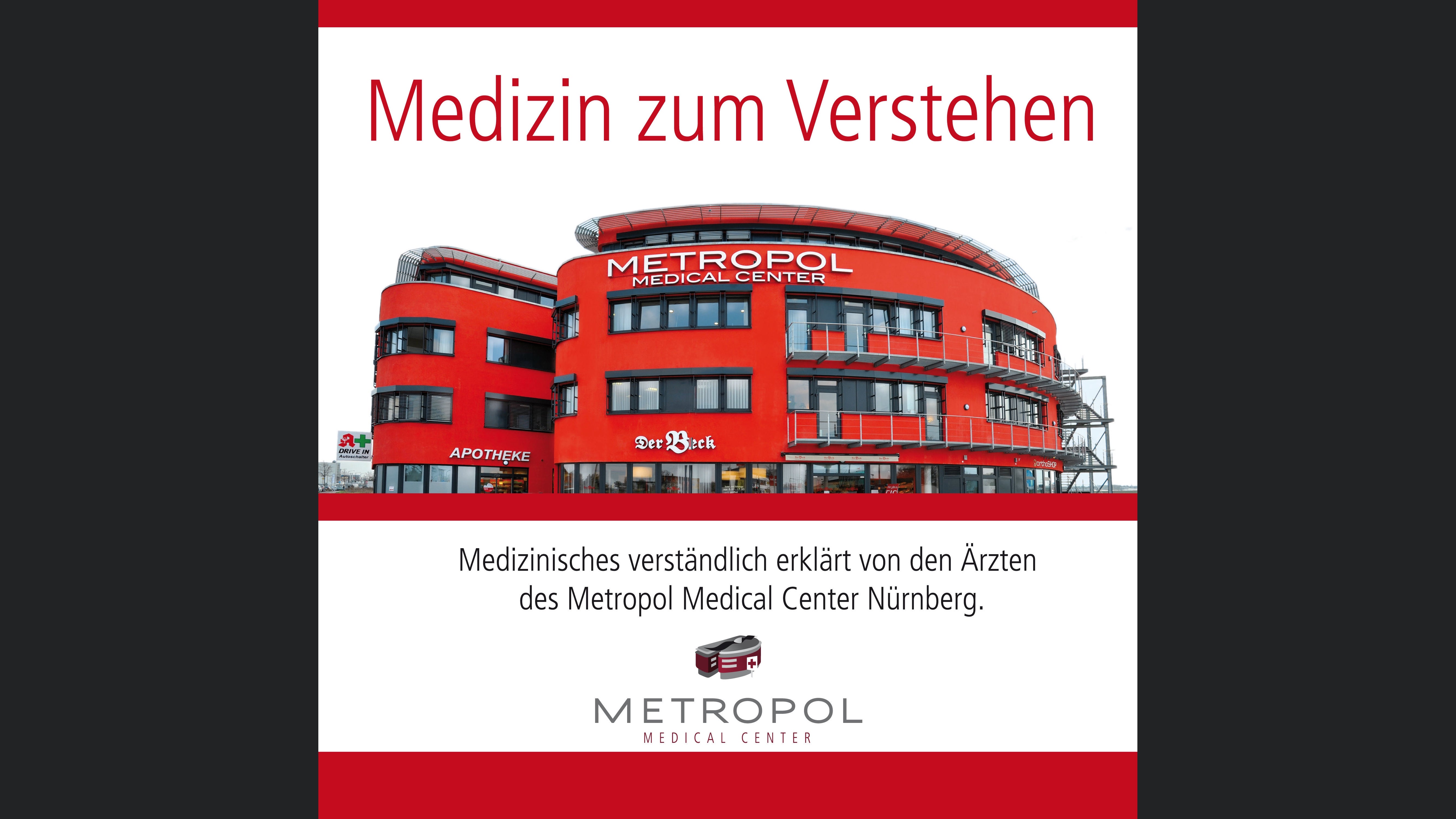 Medizin zum Verstehen vom Metropol Medical Center in Nürnberg