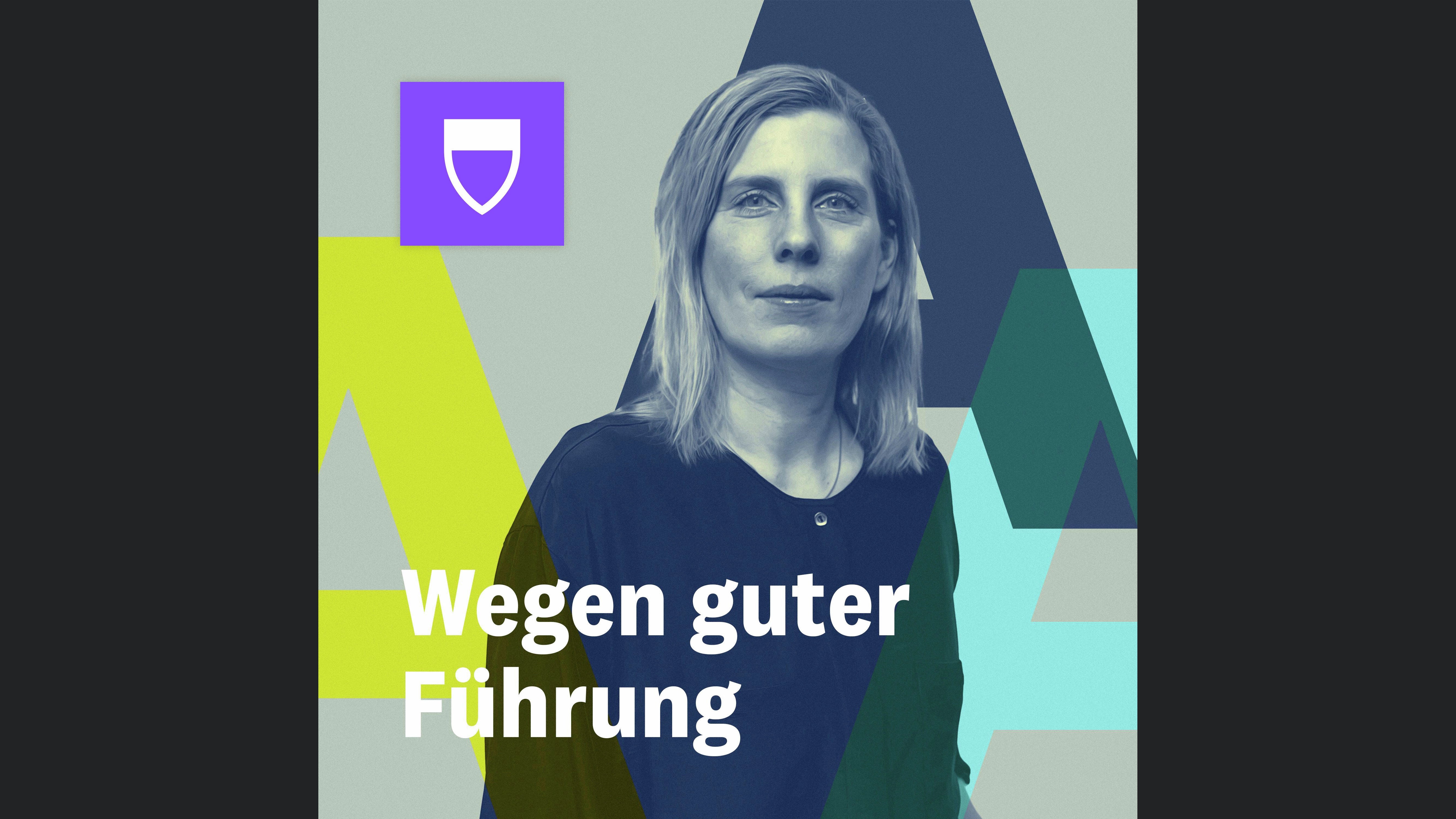 Wegen guter Führung - Der ehrliche Führungspodcast