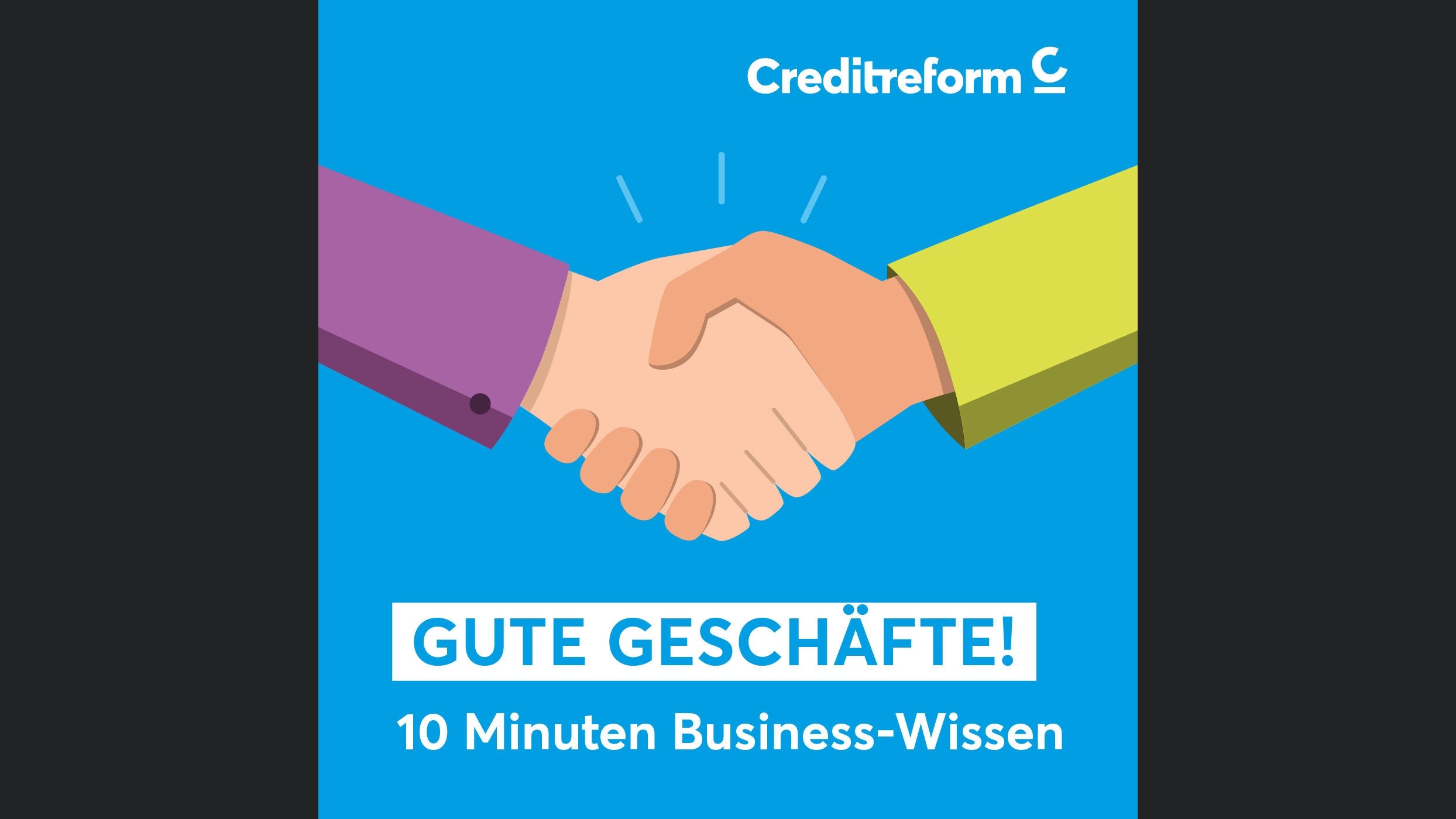 Gute Geschäfte! Der Creditreform Podcast