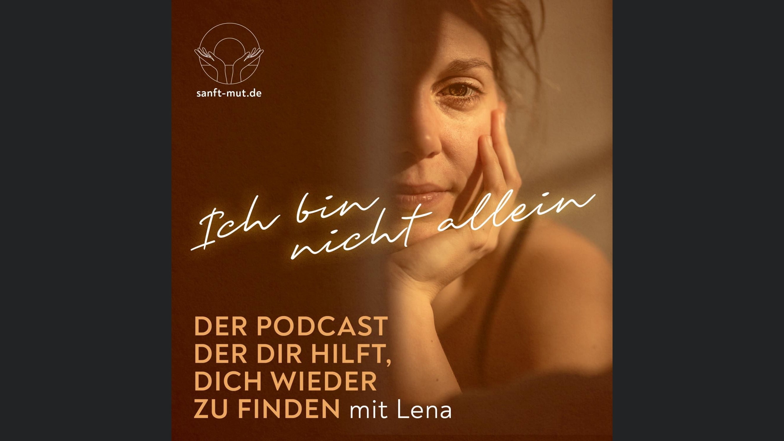 Ich bin nicht allein – Der Podcast der dir hilft, dich wieder zu finden