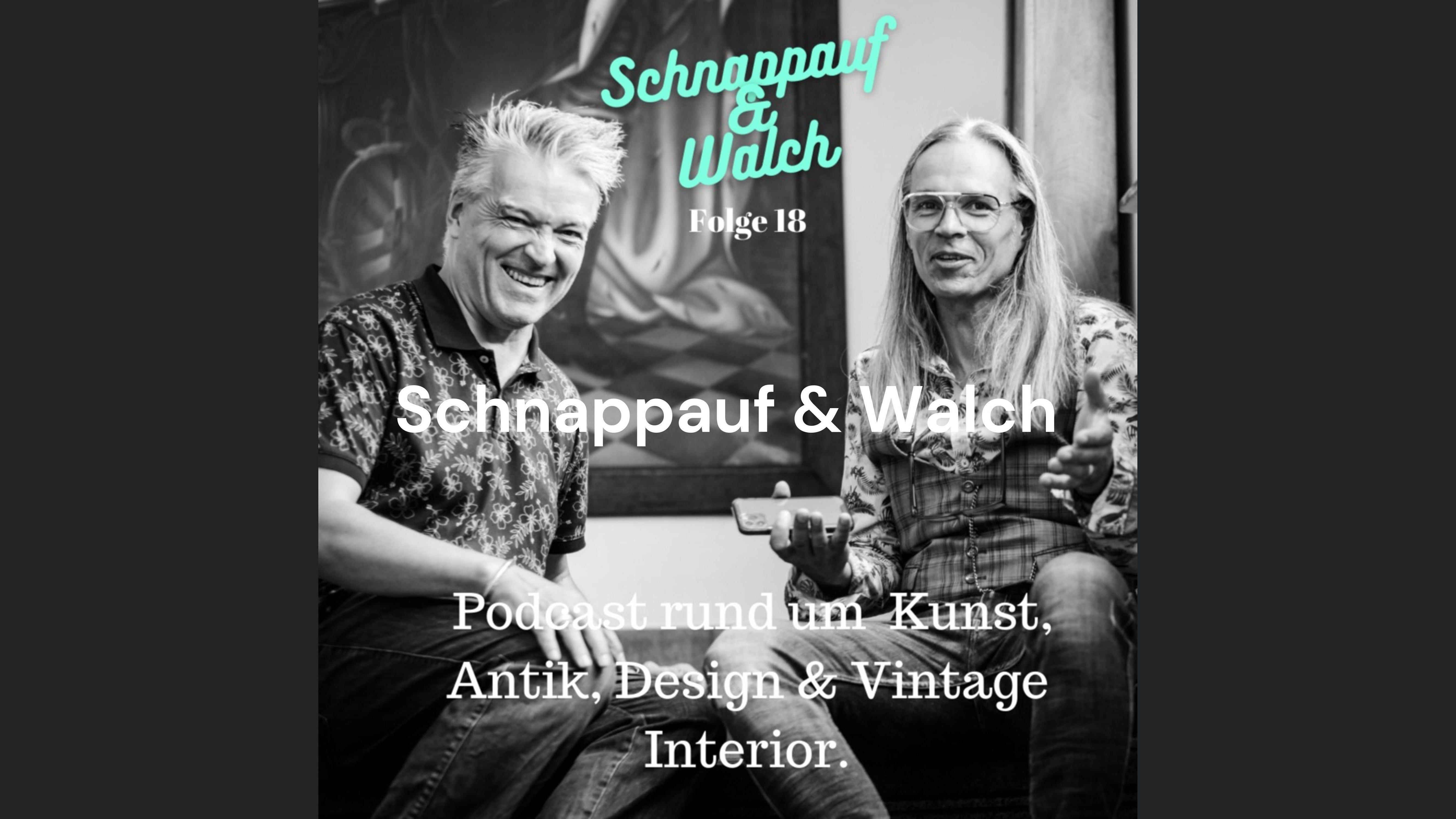 Schnappauf & Walch - Zwei Händler über Kunst, Antik, Design und Vintage Interior